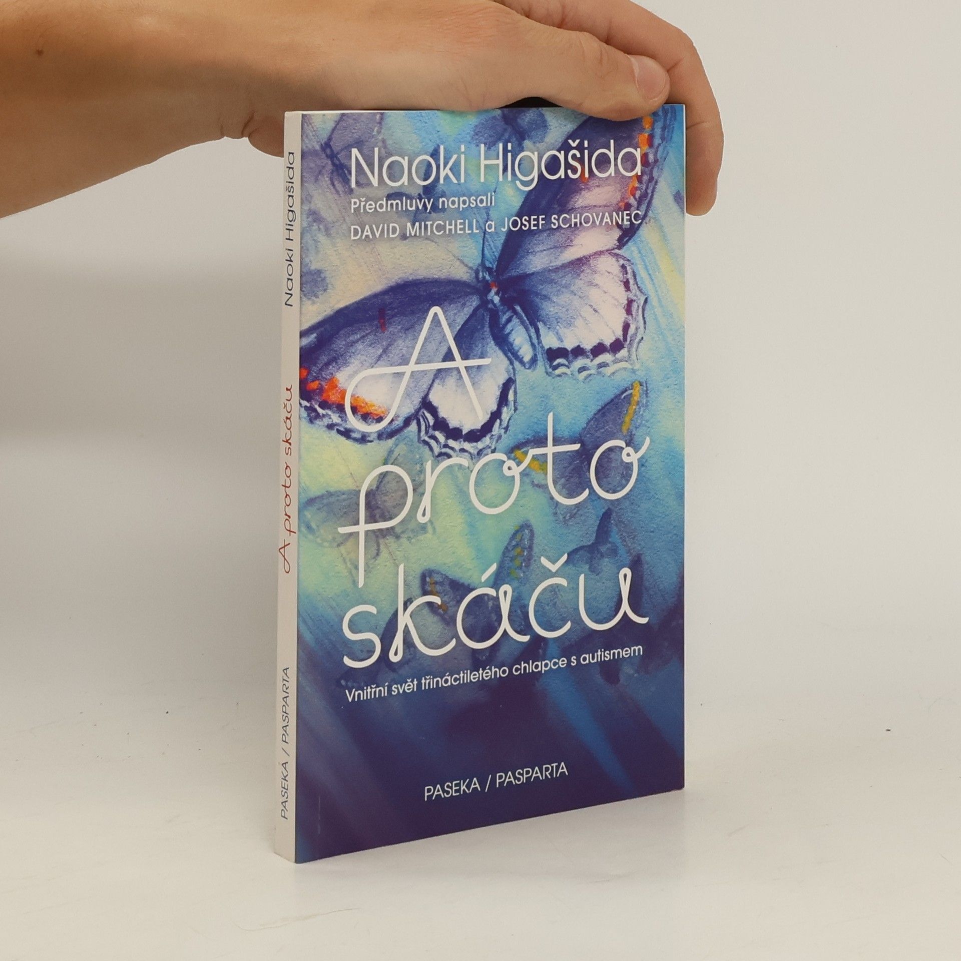 Naoki Higašida A proto skáču. Vnitřní svět třináctiletého chlapce s autismem