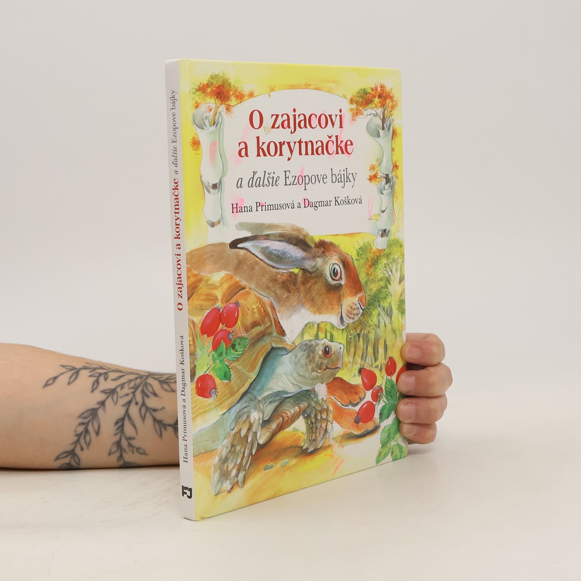 Hana Primusová O zajacovi a korytnačke a ďalšie Ezopove bájky