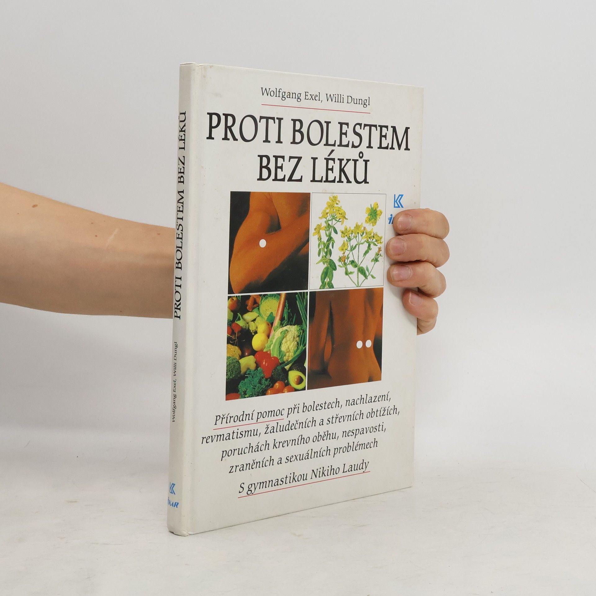 Wolfgang Exel Proti bolestem bez léků