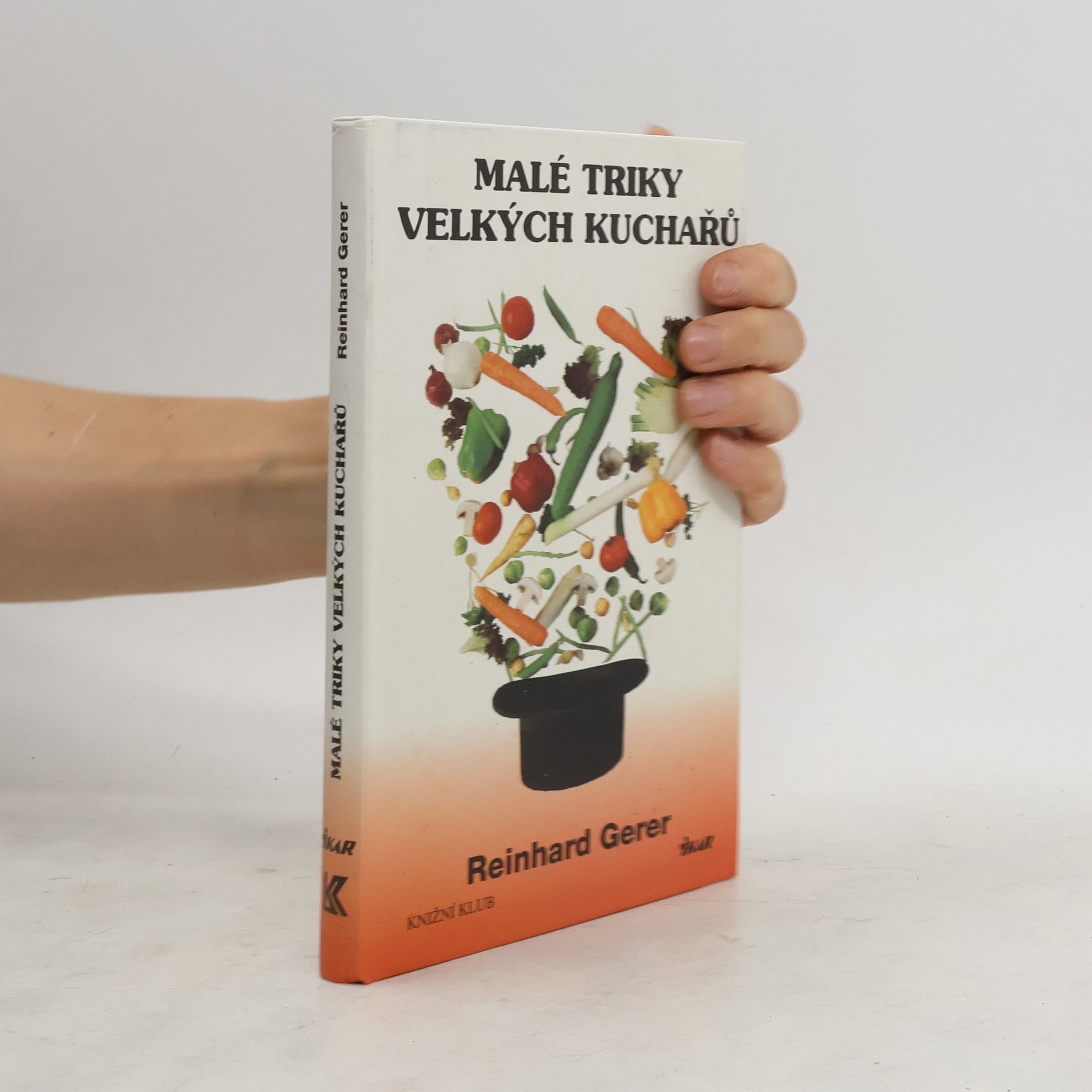Reinhard Gerer Malé triky velkých kuchařů