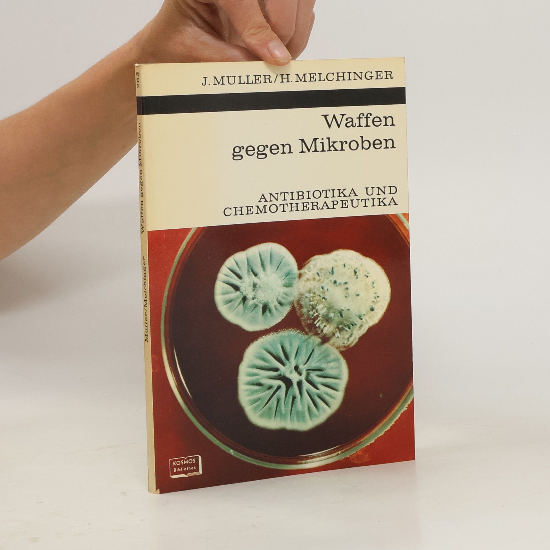 Johannes Müller Waffen gegen Mikroben. Antibiotika und Chemotherapeutika