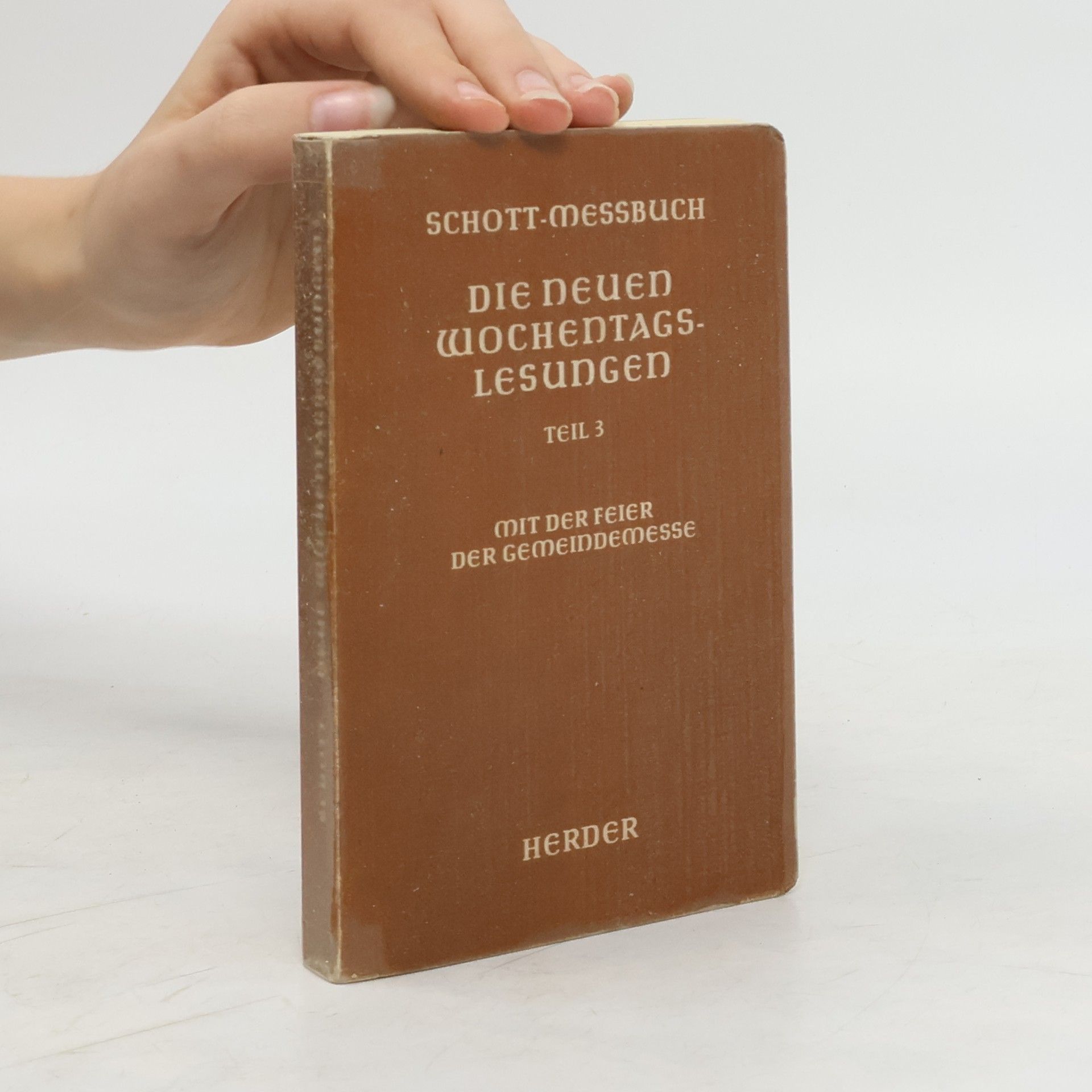 Collectif d'auteurs Schott-Messbuch. Die neuen Wochentags-Lesungen. Teil 3