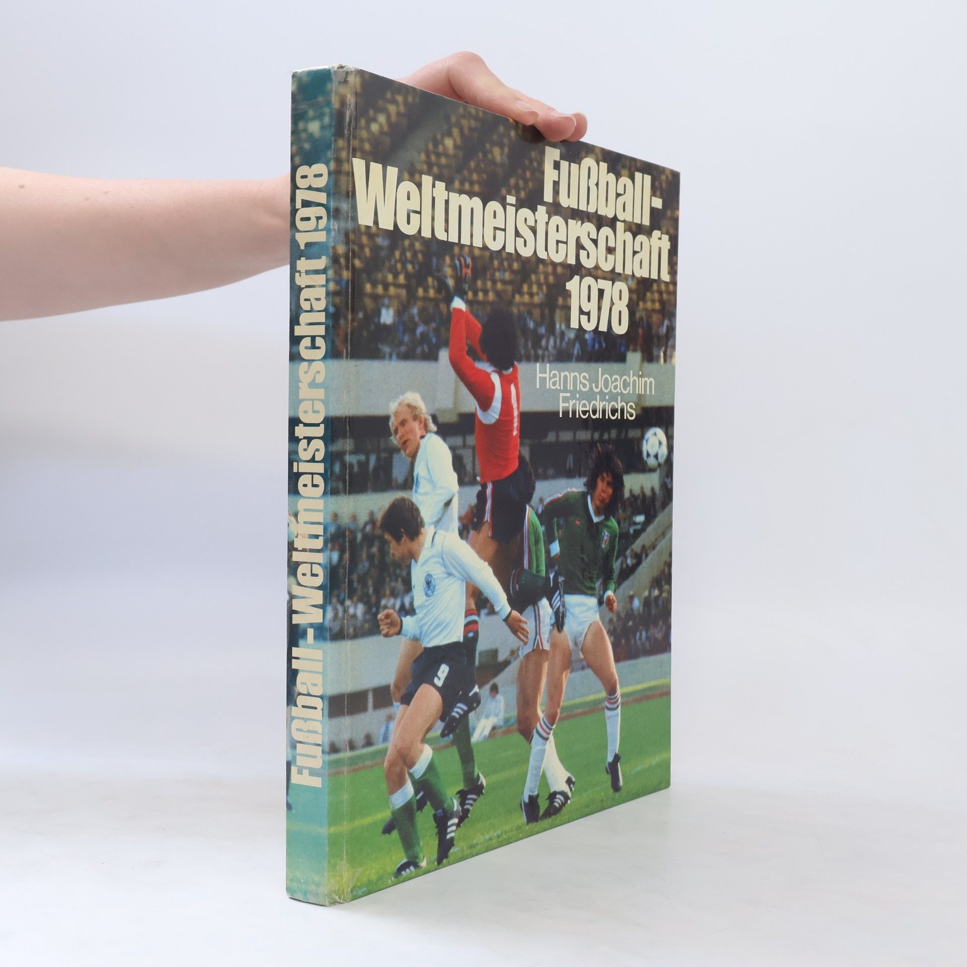 Hanns Joachim Friedrichs Fußball-Weltmeisterschaft 1978