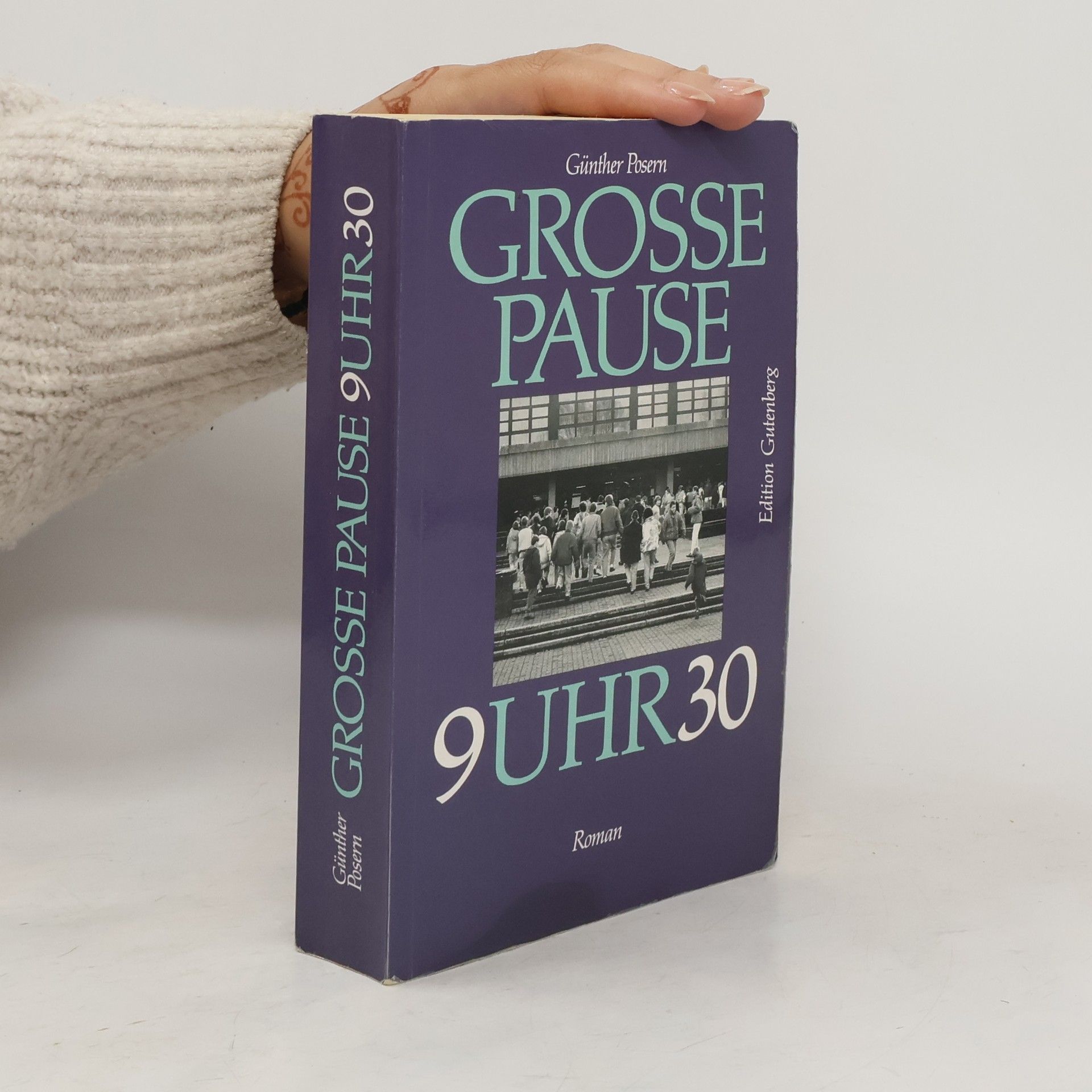 Günther Posern Große Pause 9.30 Uhr. Roman