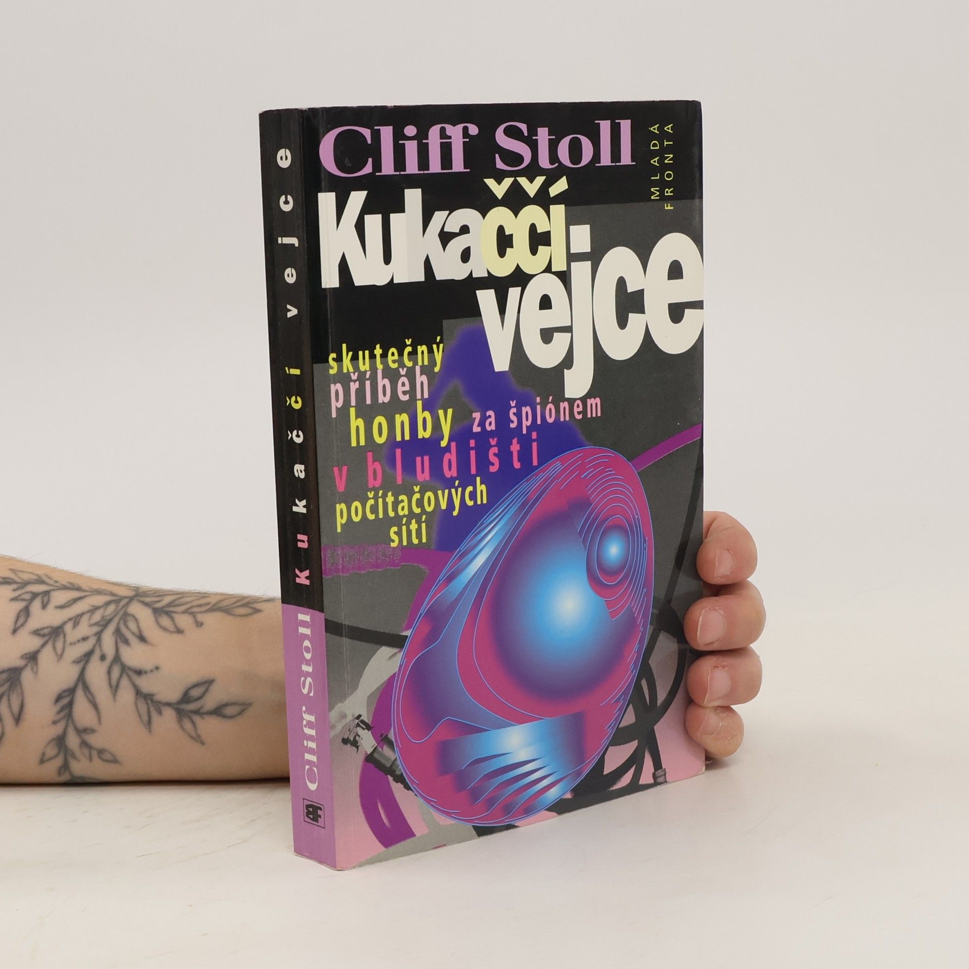 Petr Štěpán Kukaččí vejce : skutečný příběh honby za špiónem v bludišti počítačových sítí