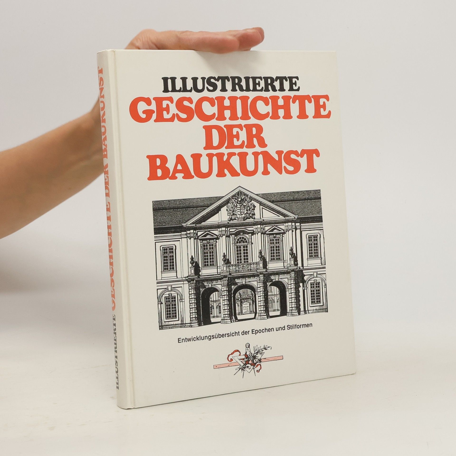 Julius Hermann Schröder Illustrierte Geschichte der Baukunst