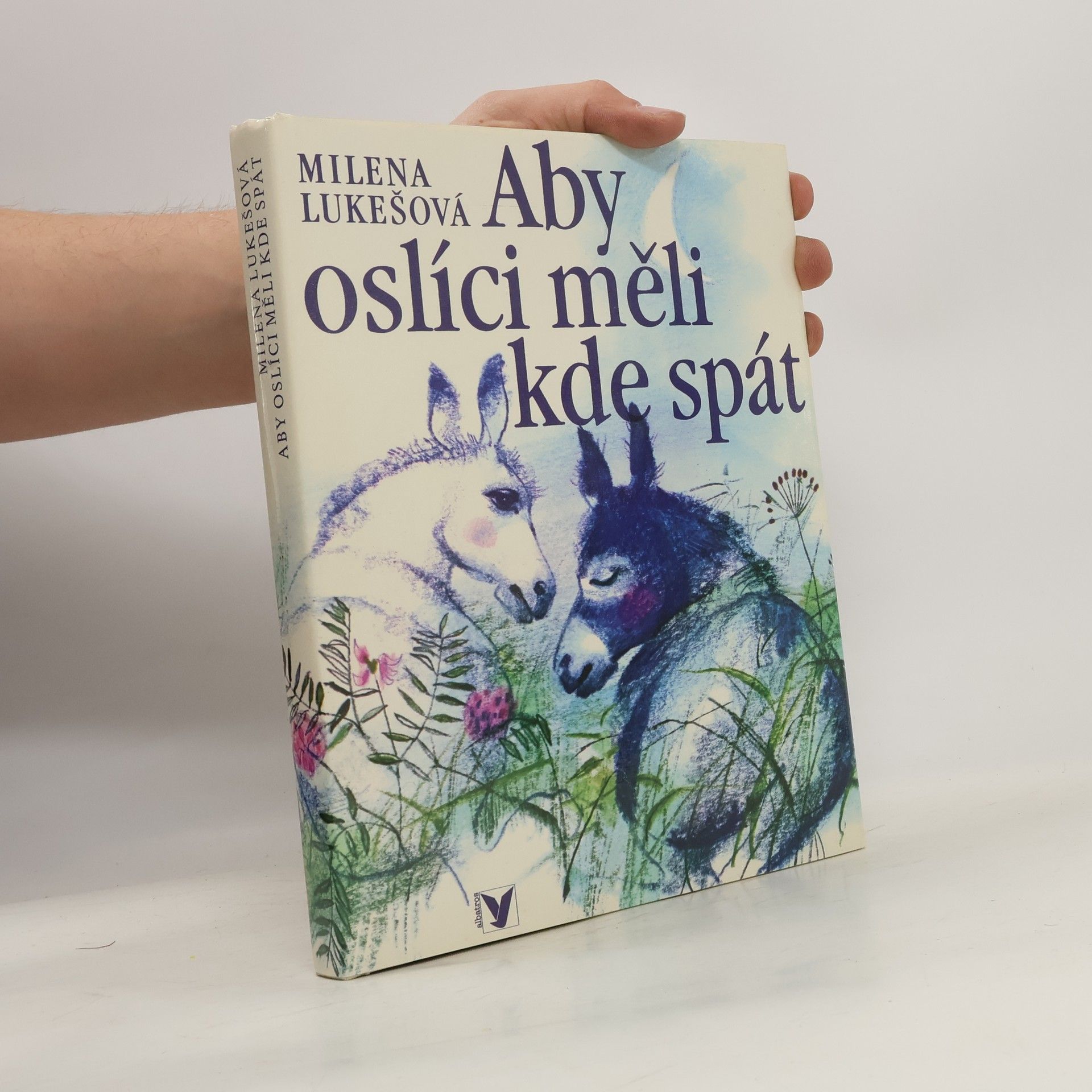 Milena Lukešová Aby oslíci měli kde spát