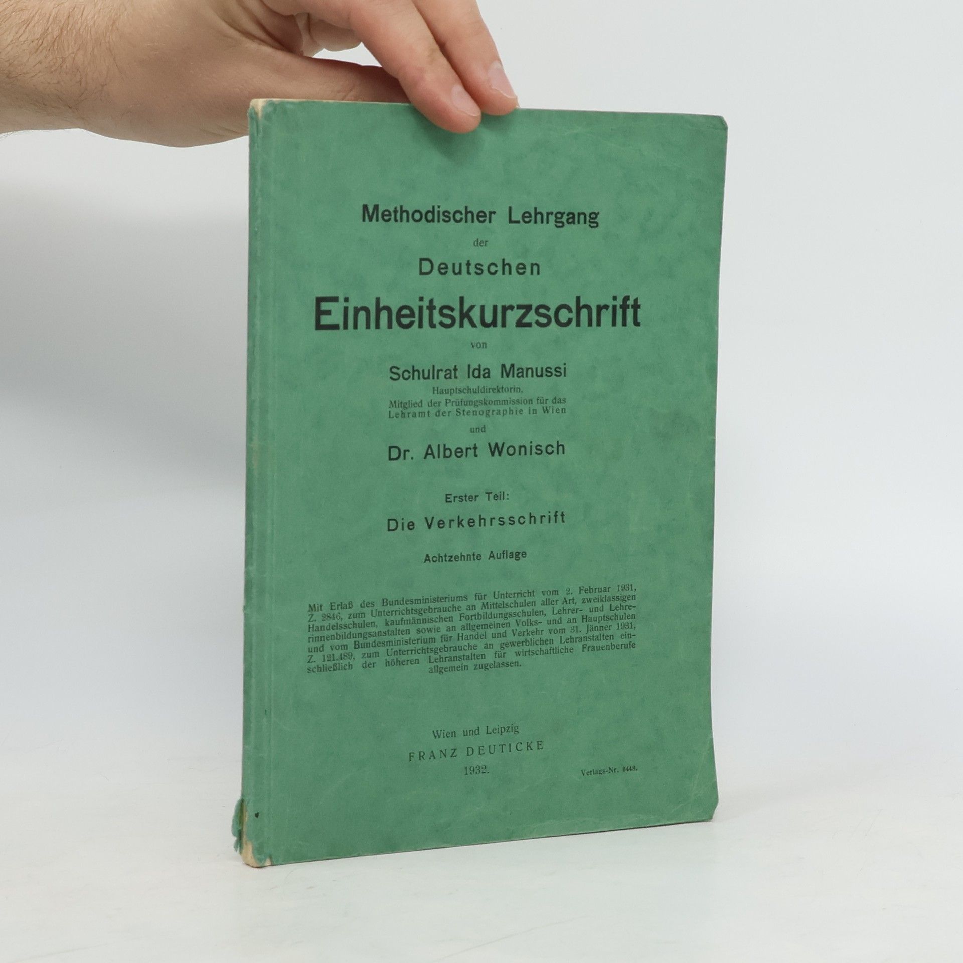 Ida Manussi Methodischer Lehrgang der Deutschen Einheitskurzschrift 1. Die Verkehrsschrift