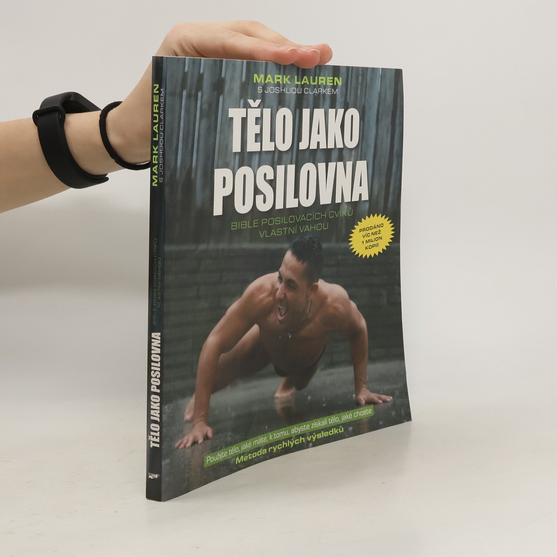 Mark Lauren Tělo jako posilovna. Bible posilovacích cviků vlastní vahou