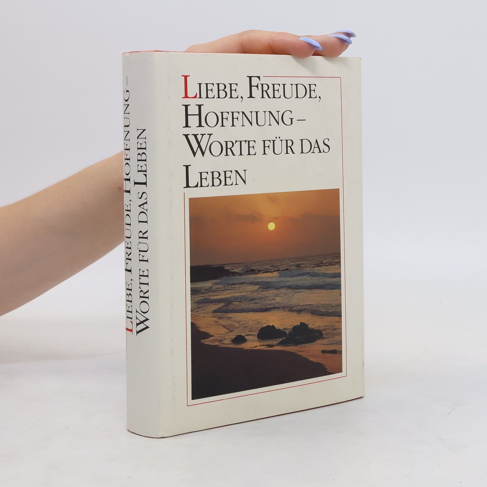 Collective Liebe, Freude, Hoffnung - Worte für das Leben