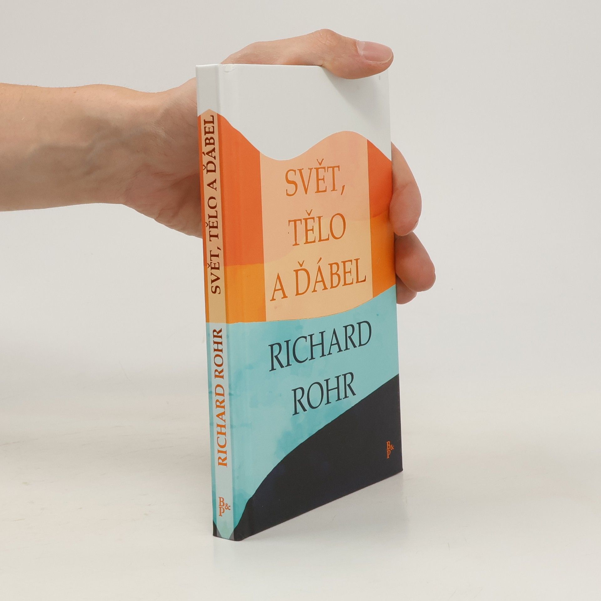 Richard Rohr Svět, tělo a ďábel