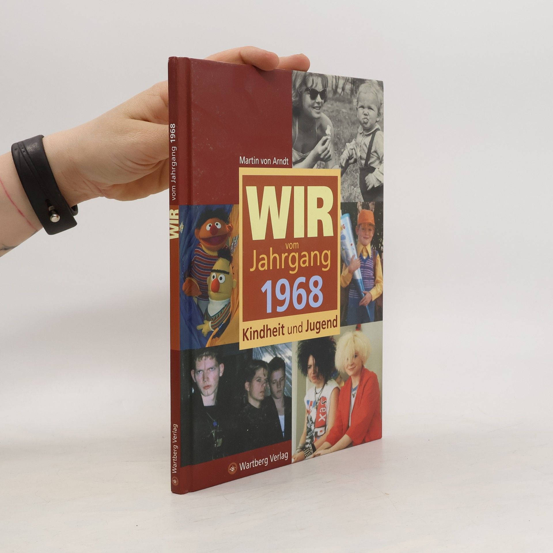 Martin von Arndt Wir vom Jahrgang 1968