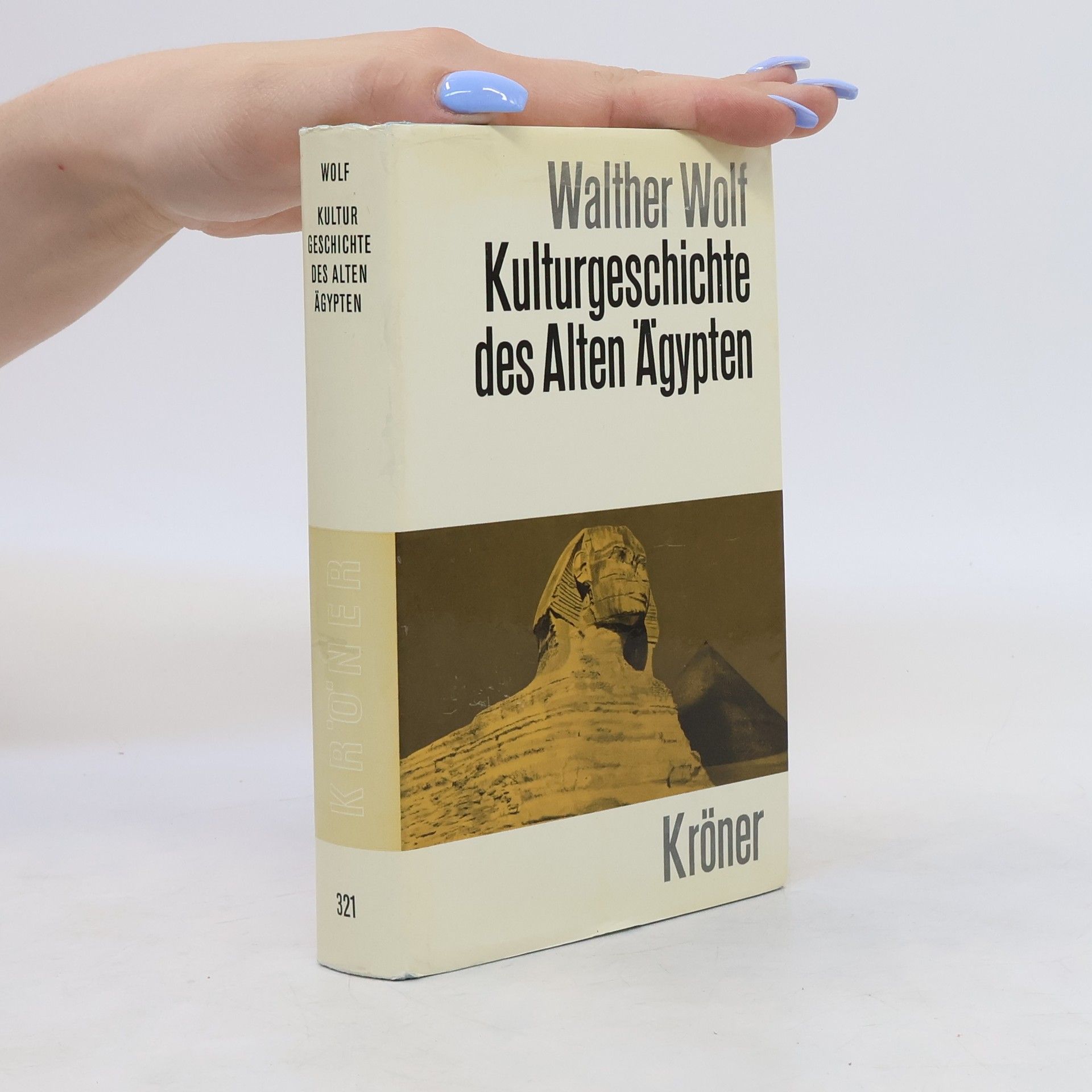 Walther Wolf Kulturgeschichte des Alten Ägypten