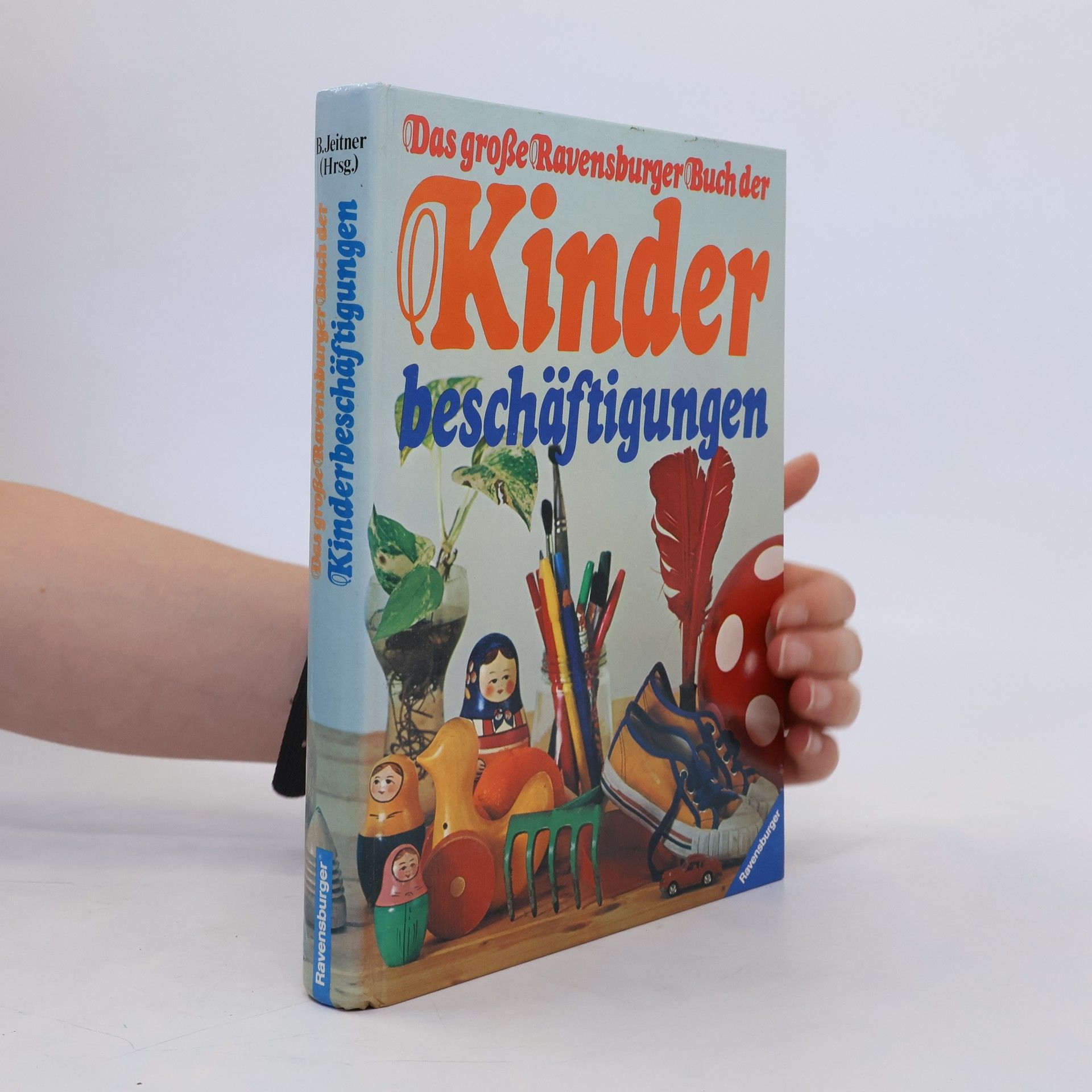 Bertrun Jeitner Hartmann Das grosse Ravensburger Buch der Kinderbeschäftigungen