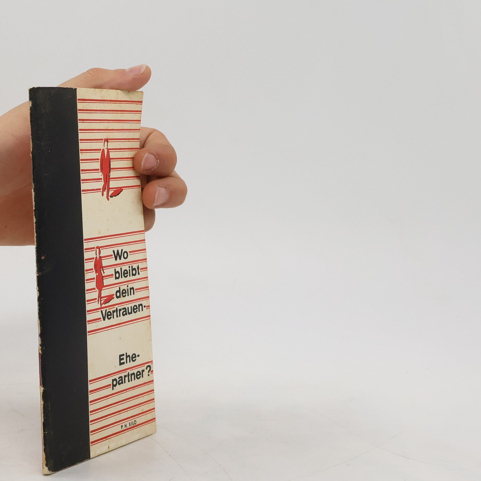 Kolektiv autorů Wo bliebt dein Vertruen- Ehepartner?