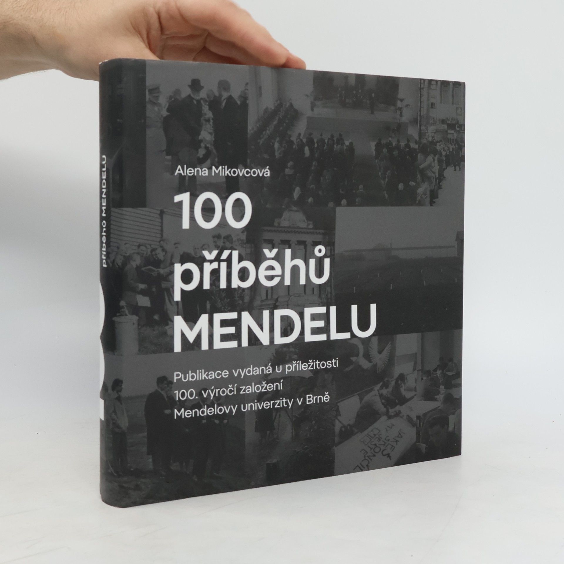 Alena Mikovcová 100 příběhů MENDELU