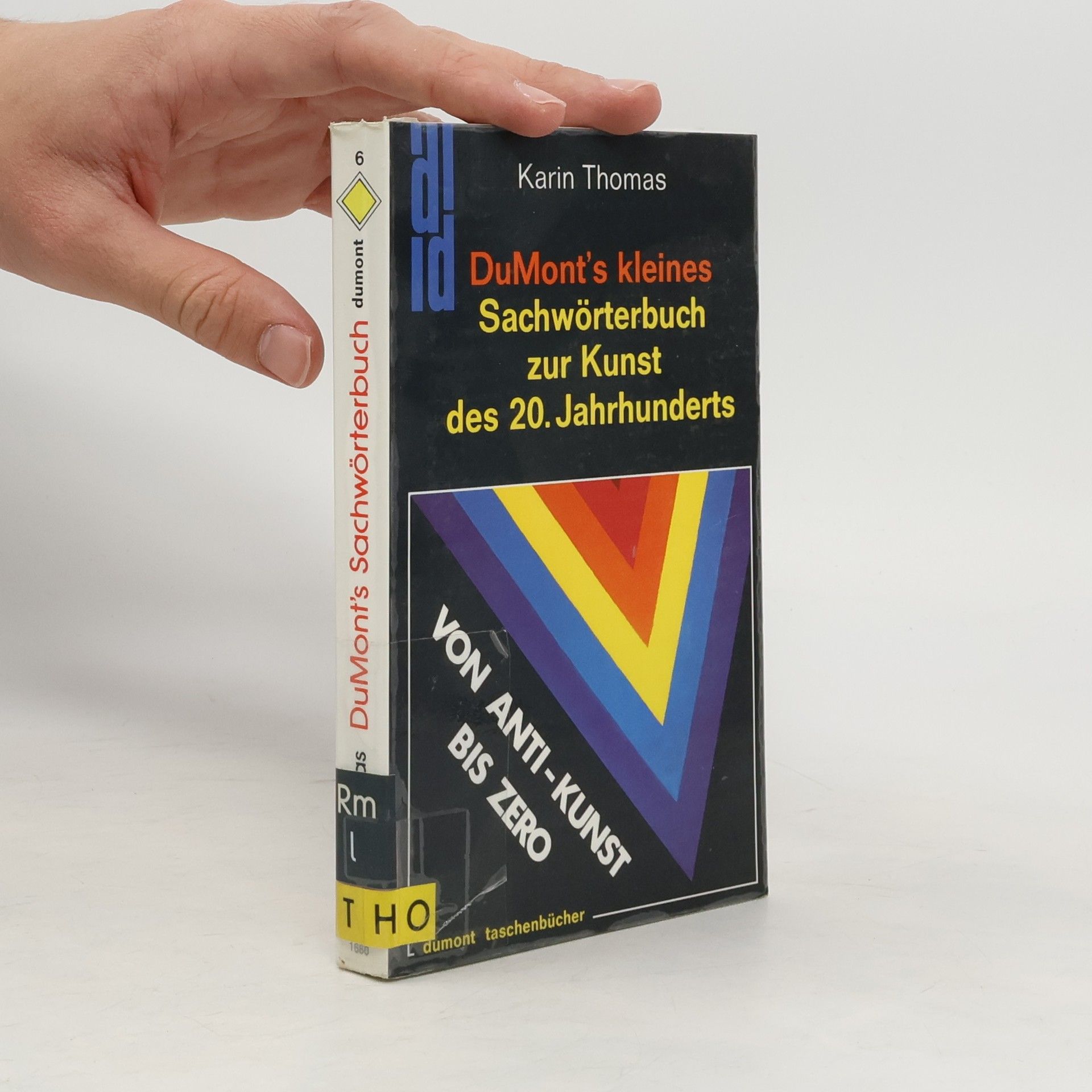 Karin Thomas DuMont's kleines Sachwörterbuch zur Kunst des 20. [zwanzigsten] Jahrhunderts