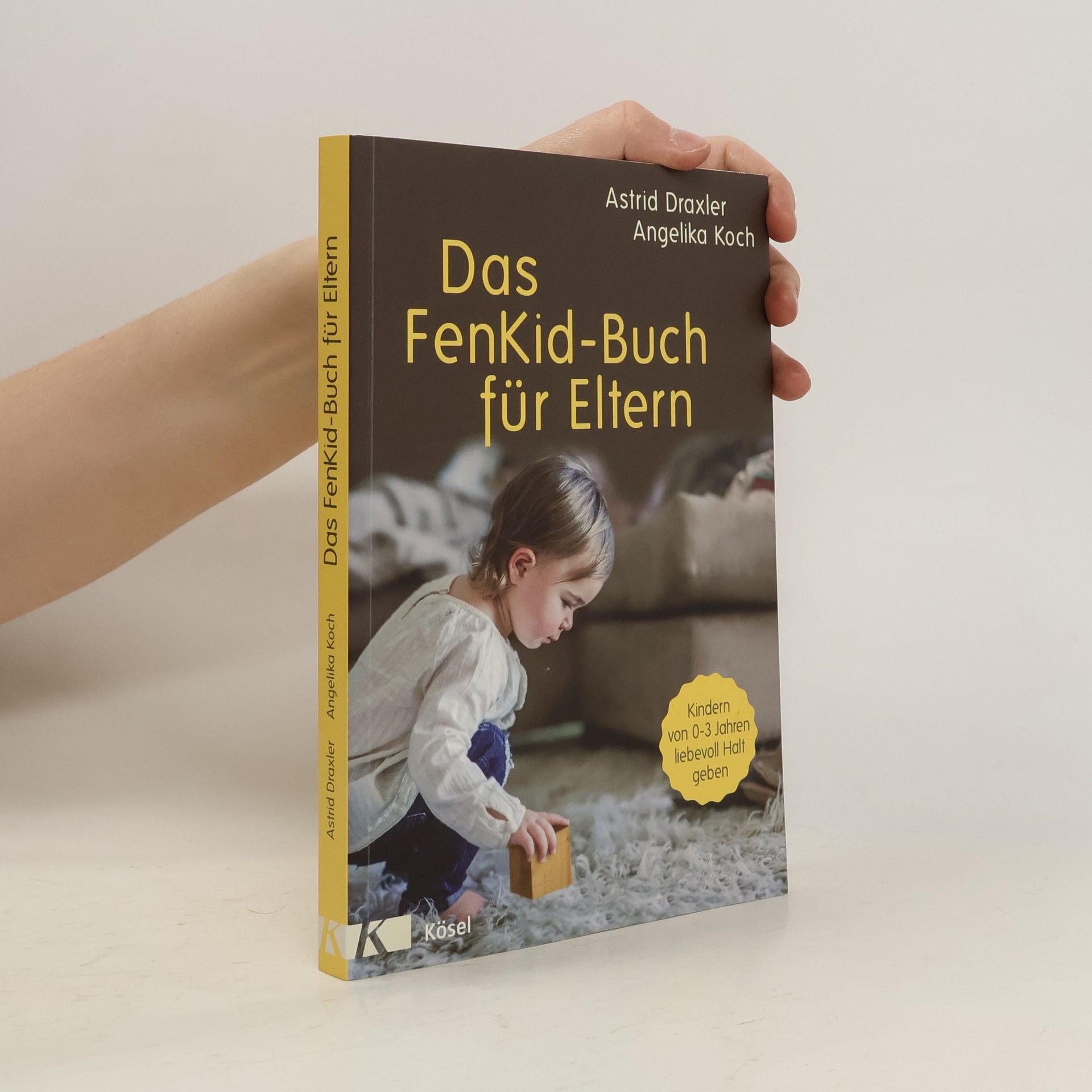 Astrid Draxler Das FenKid-Buch für Eltern