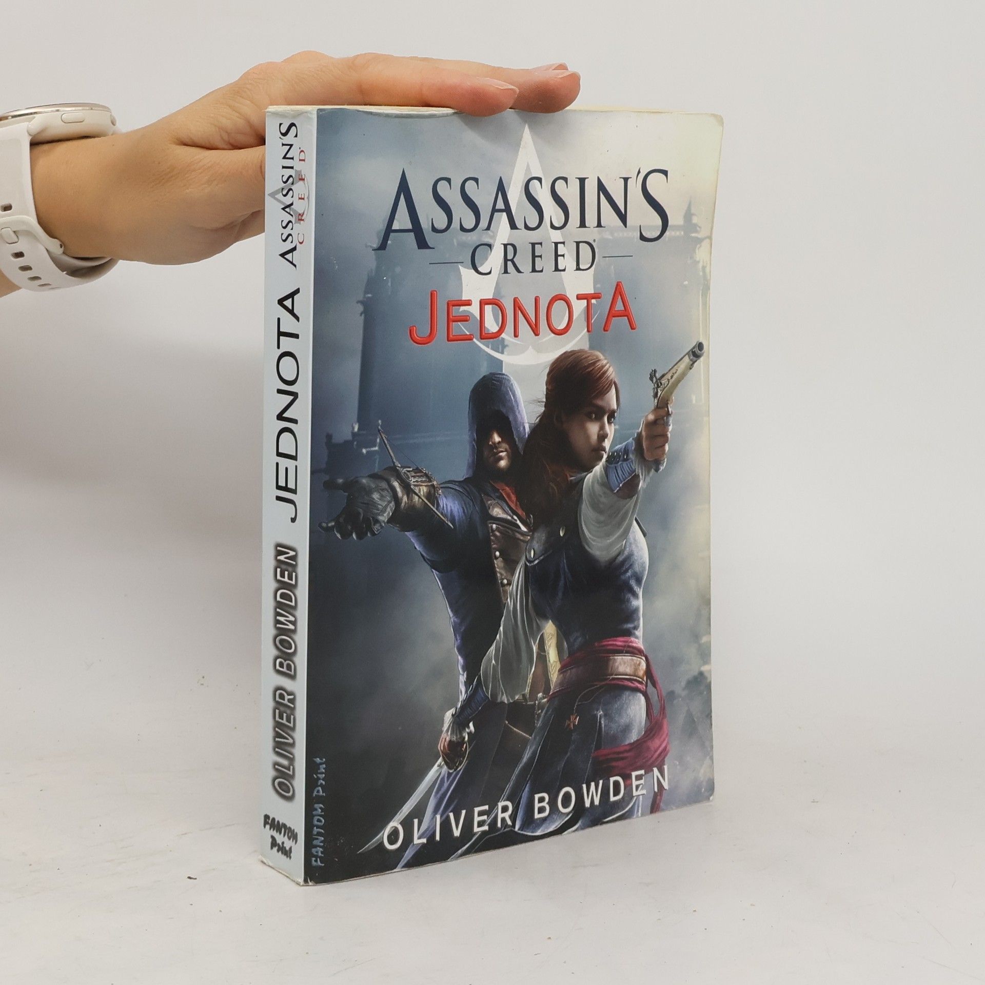 Oliver Bowden Assassin's creed - Jednota (7. díl série)