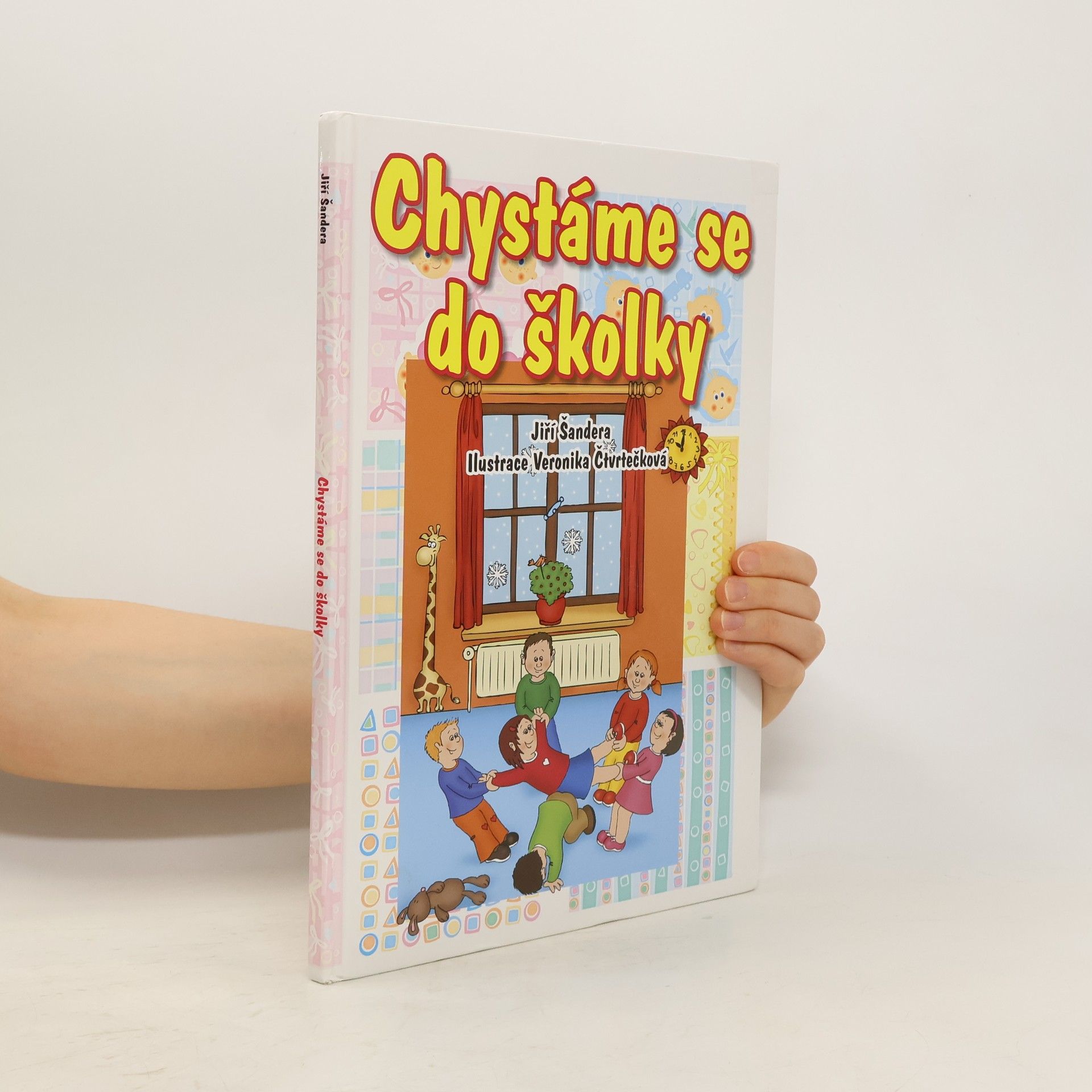 Jiří Šandera Chystáme se do školky. O tom, že ve školce je to prima.