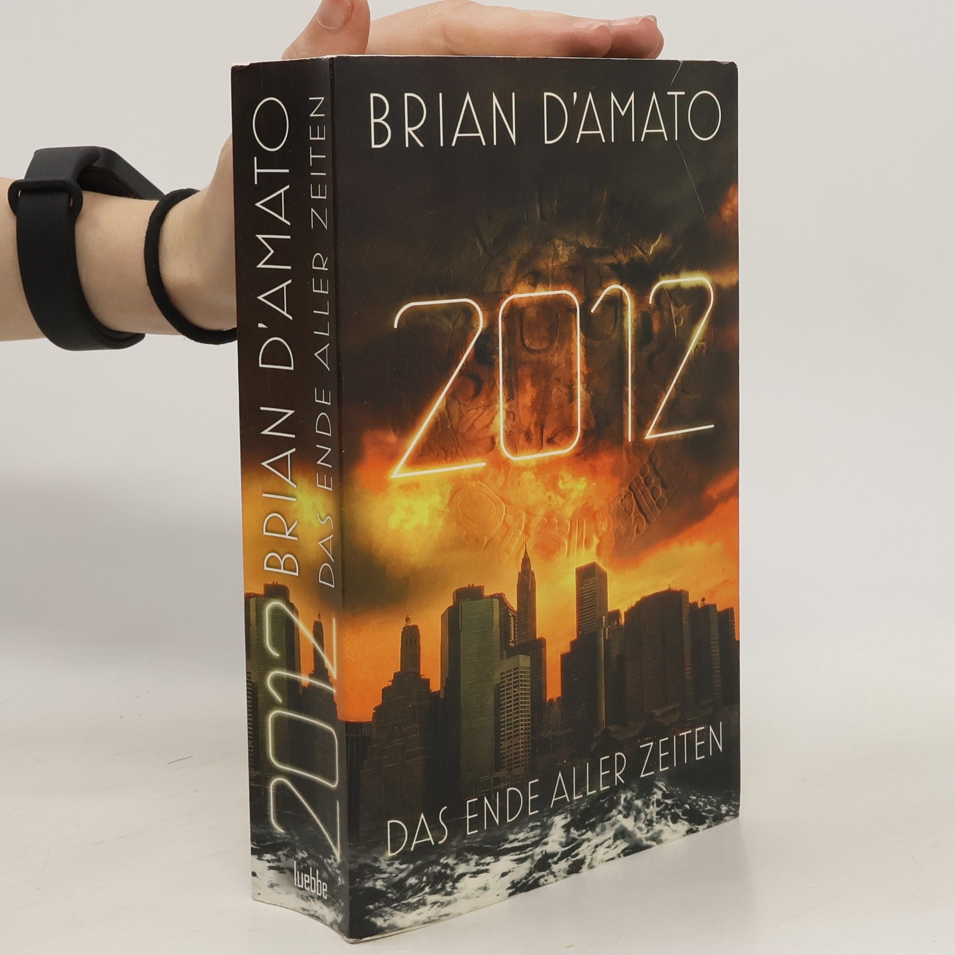 Brian D. Amato 2012. Das Ende aller Zeiten