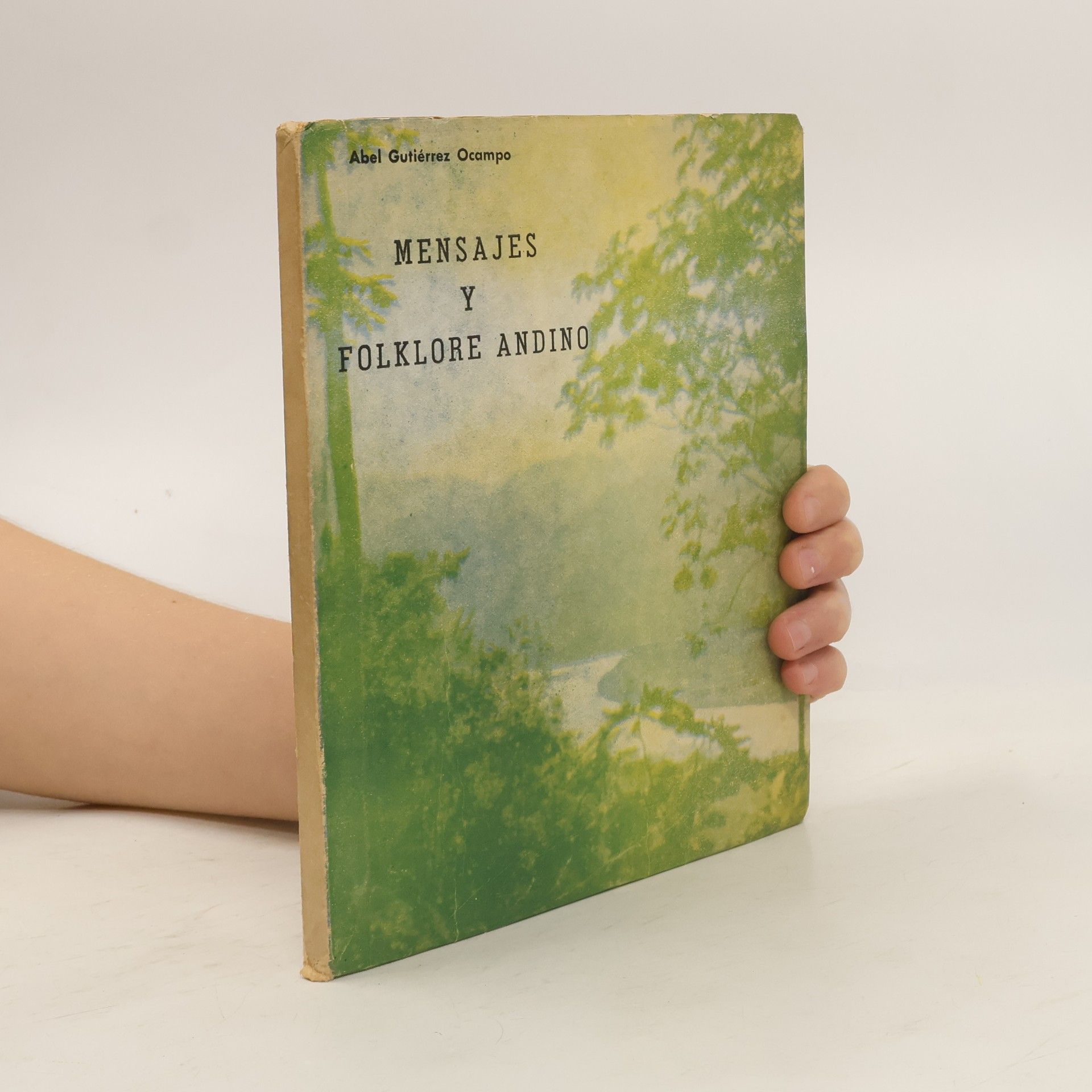Abel Gutiérrez Ocampo Mensajes y Folklore andino