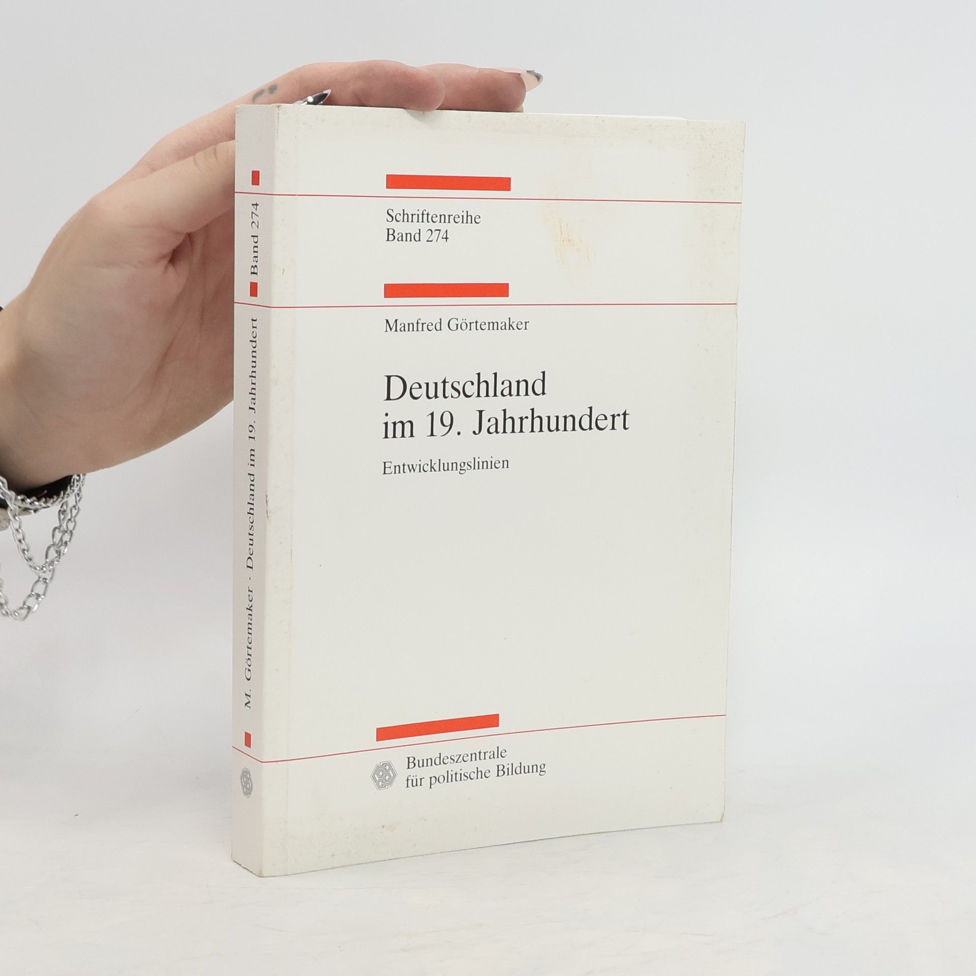 Manfred Gortemaker Deutschland im 19. Jahrhundert