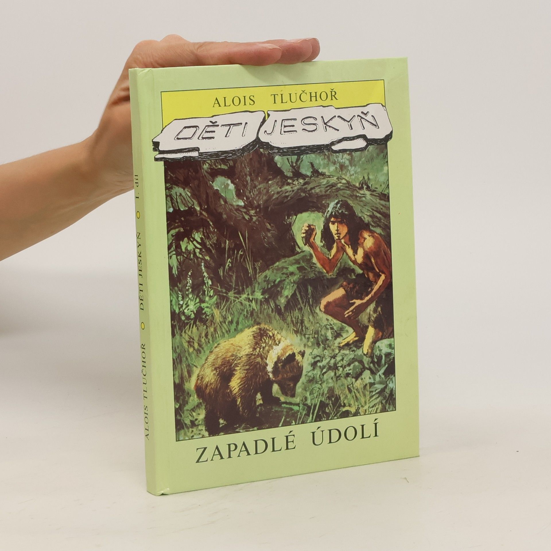 Alois Tlučhoř Děti jeskyň 1. Zapadlé údolí