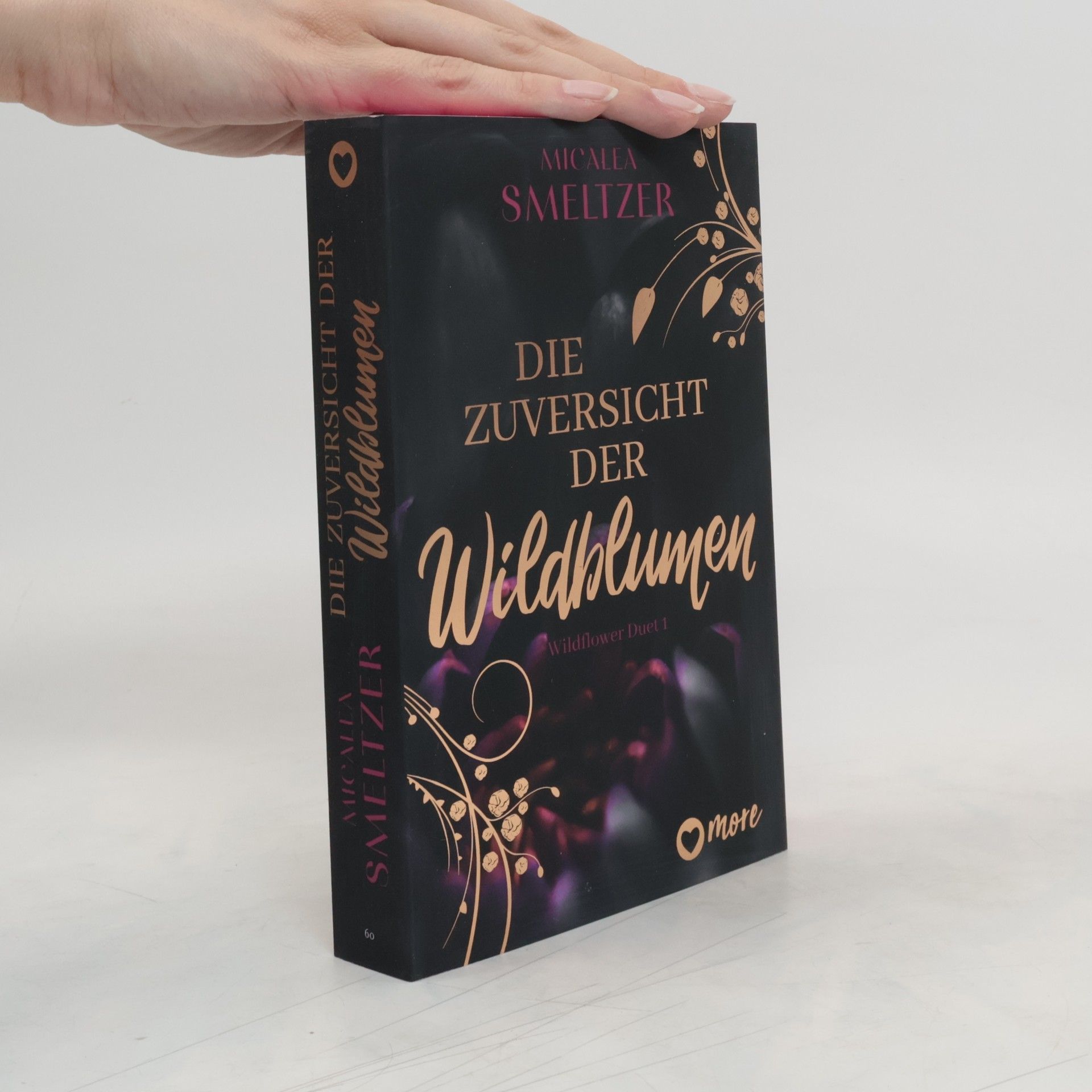 Micalea Smeltzer Die Zuversicht der Wildblumen