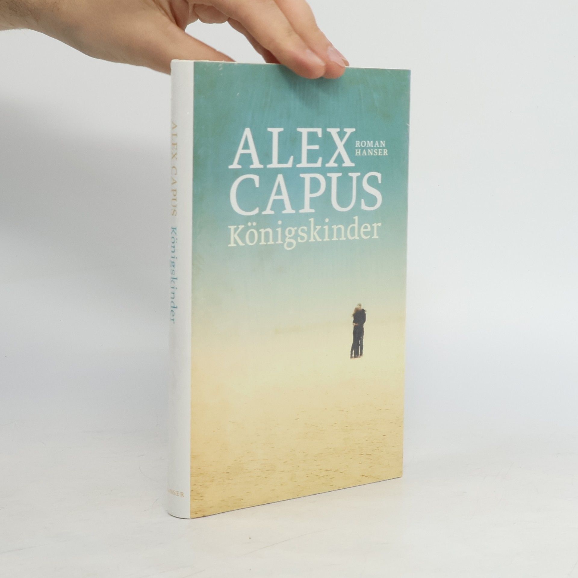 Alex Capus Königskinder