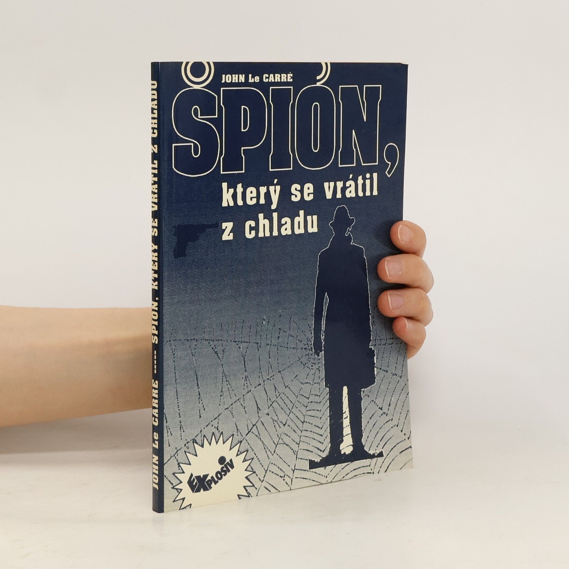 John Le Carré Špión, který se vrátil z chladu