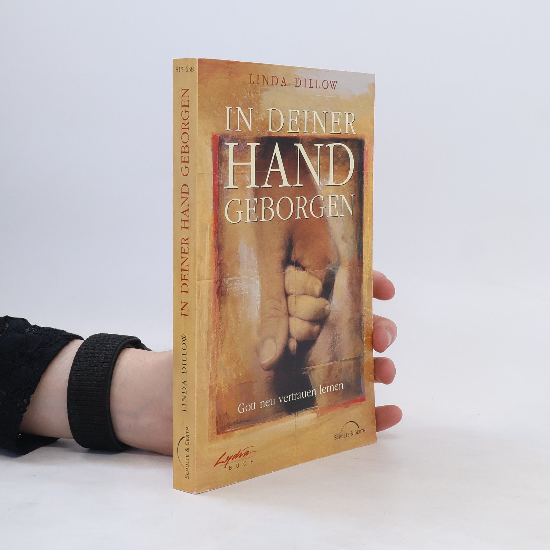 Linda Dillow In deiner Hand geborgen
