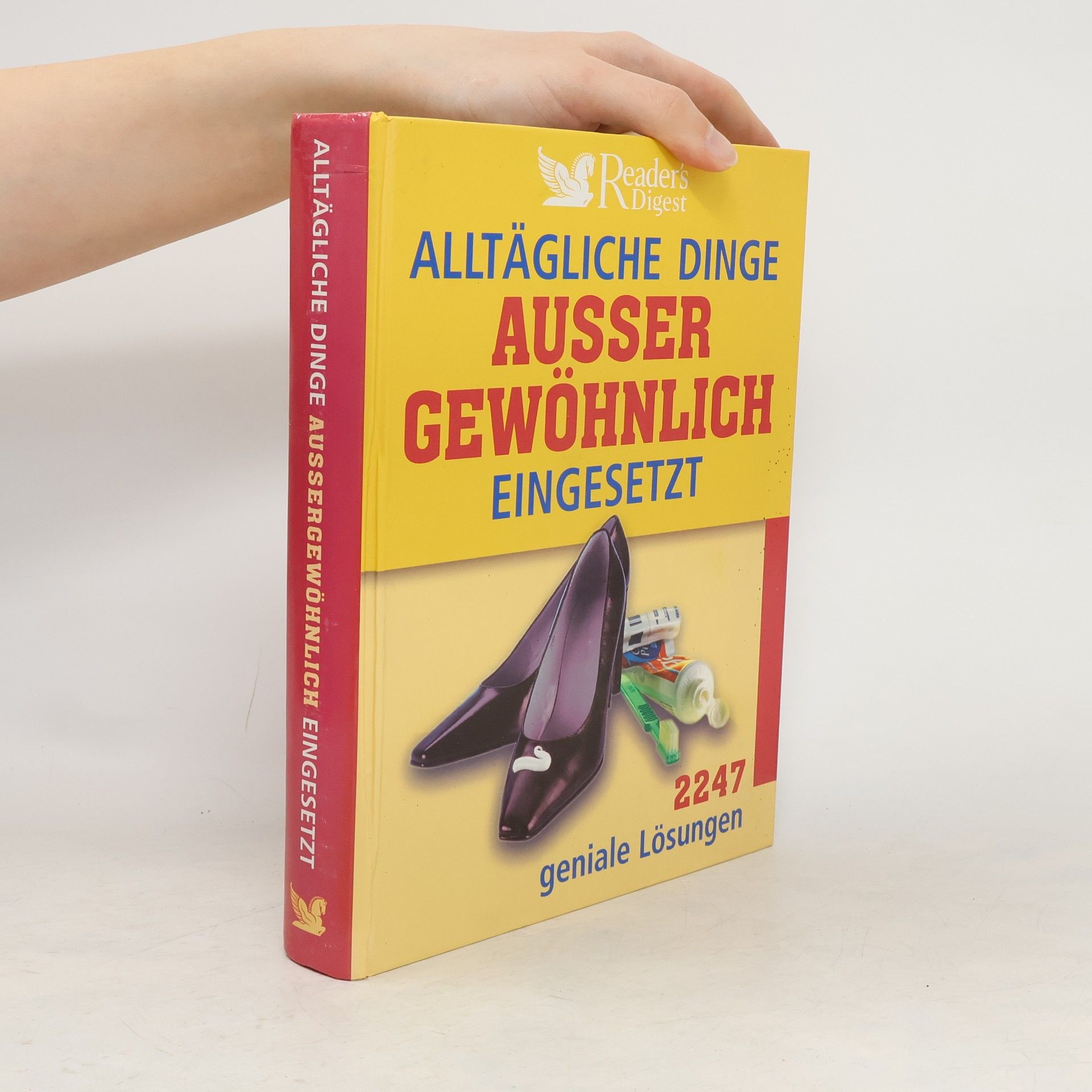 Autorenkollektiv Alltägliche Dinge außergewöhnlich eingesetzt