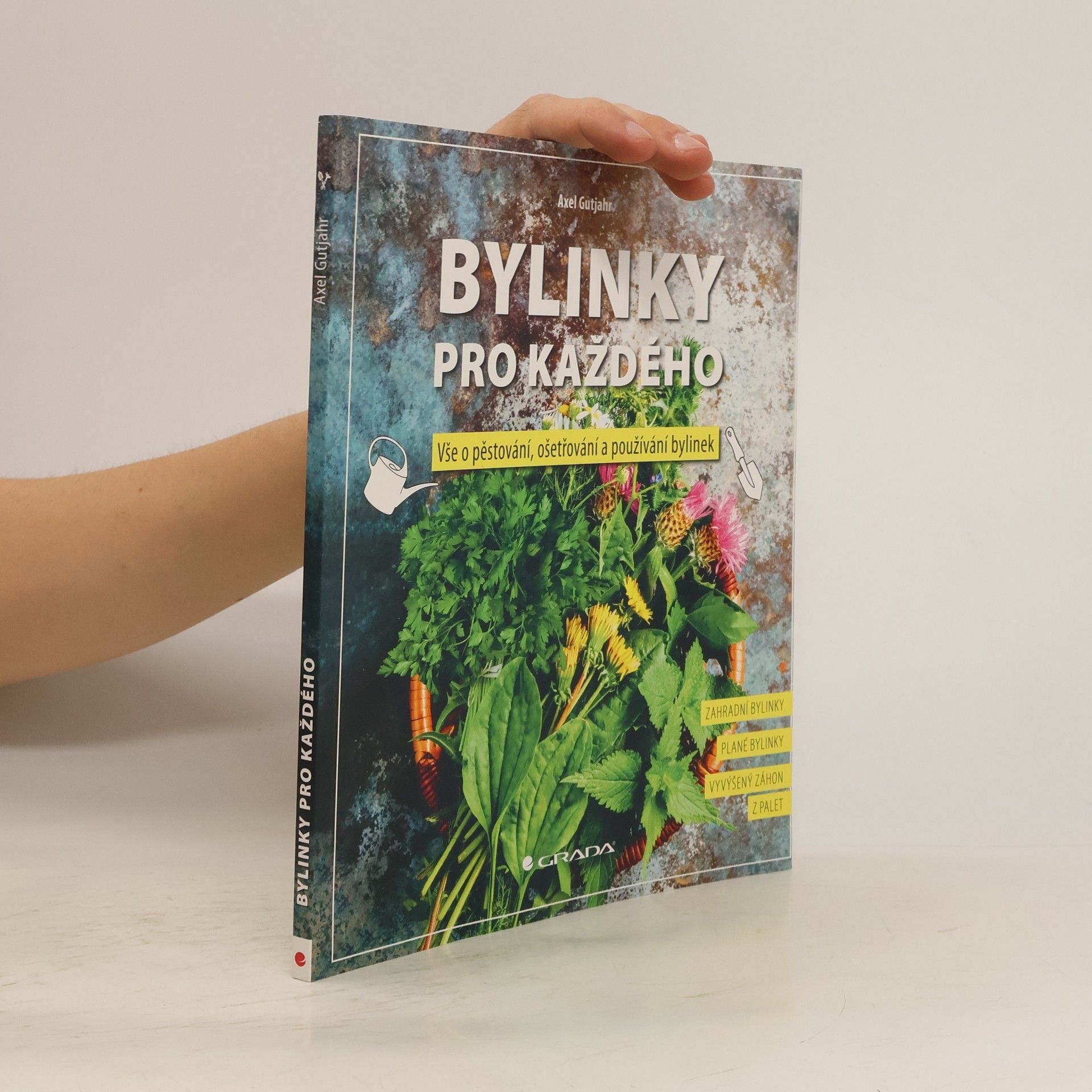 Axel Gutjahr Bylinky pro každého
