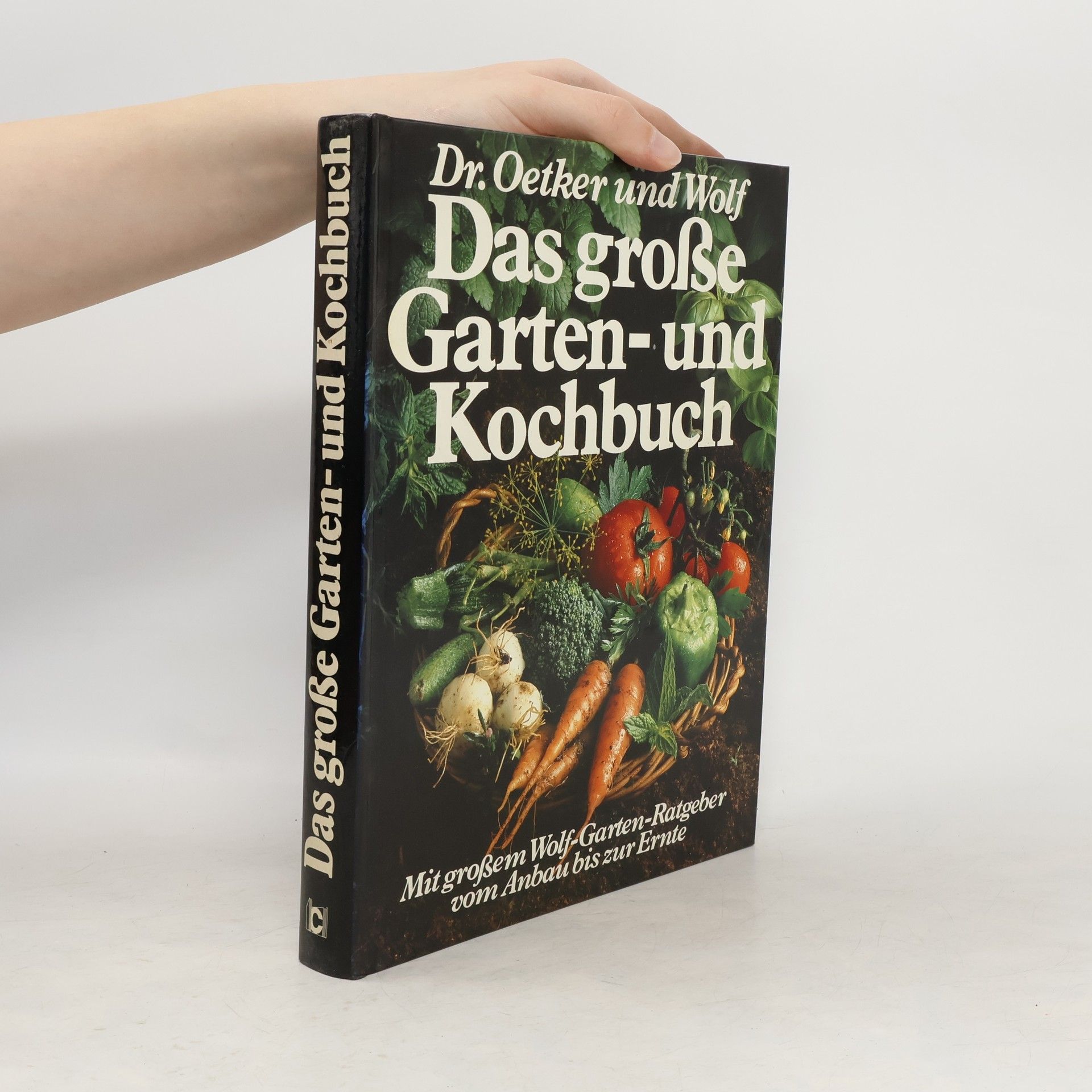 Angela Reissenweber Das grosse Garten- und Kochbuch