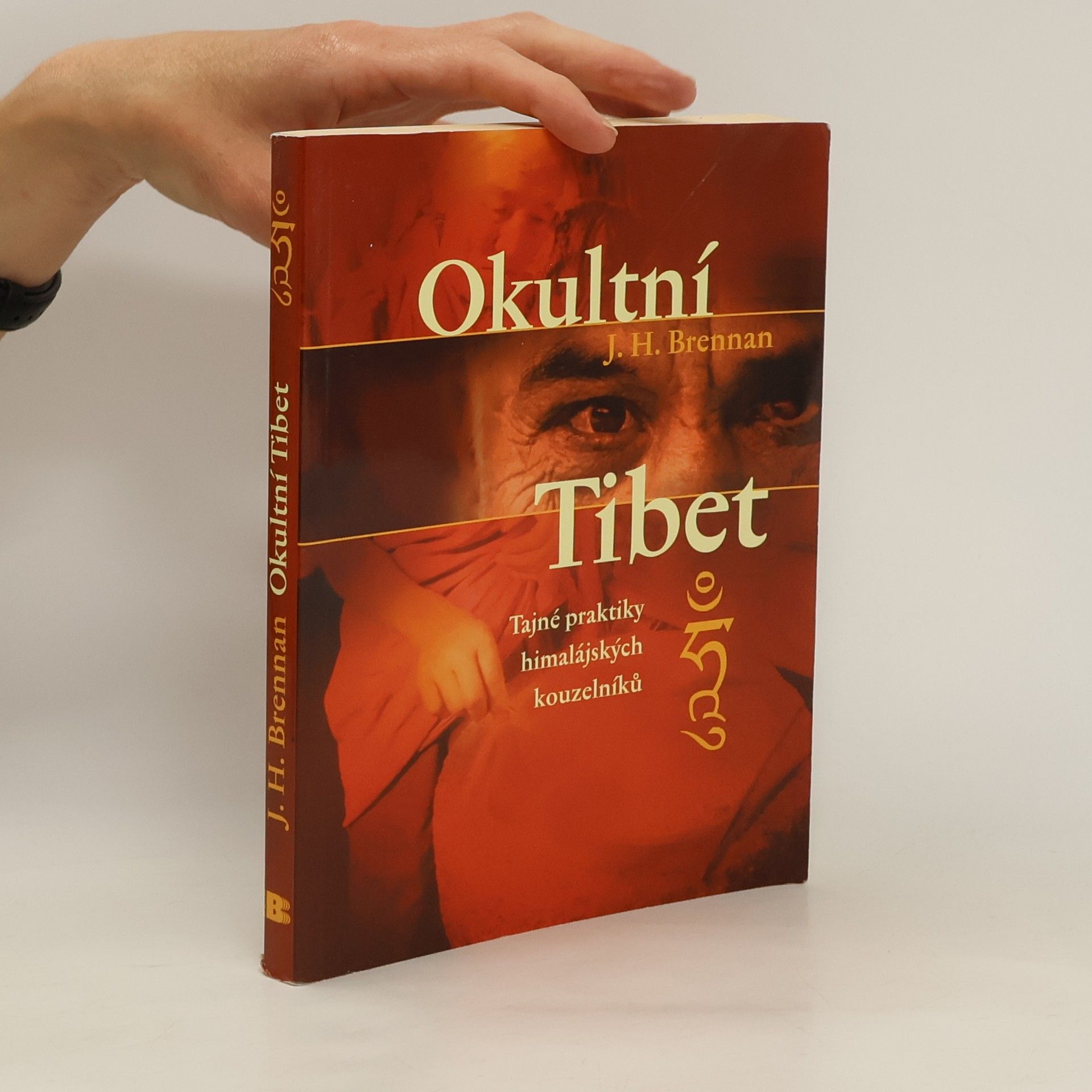 J. H. Brennan Okultní Tibet. Tajné praxe himalájské magie