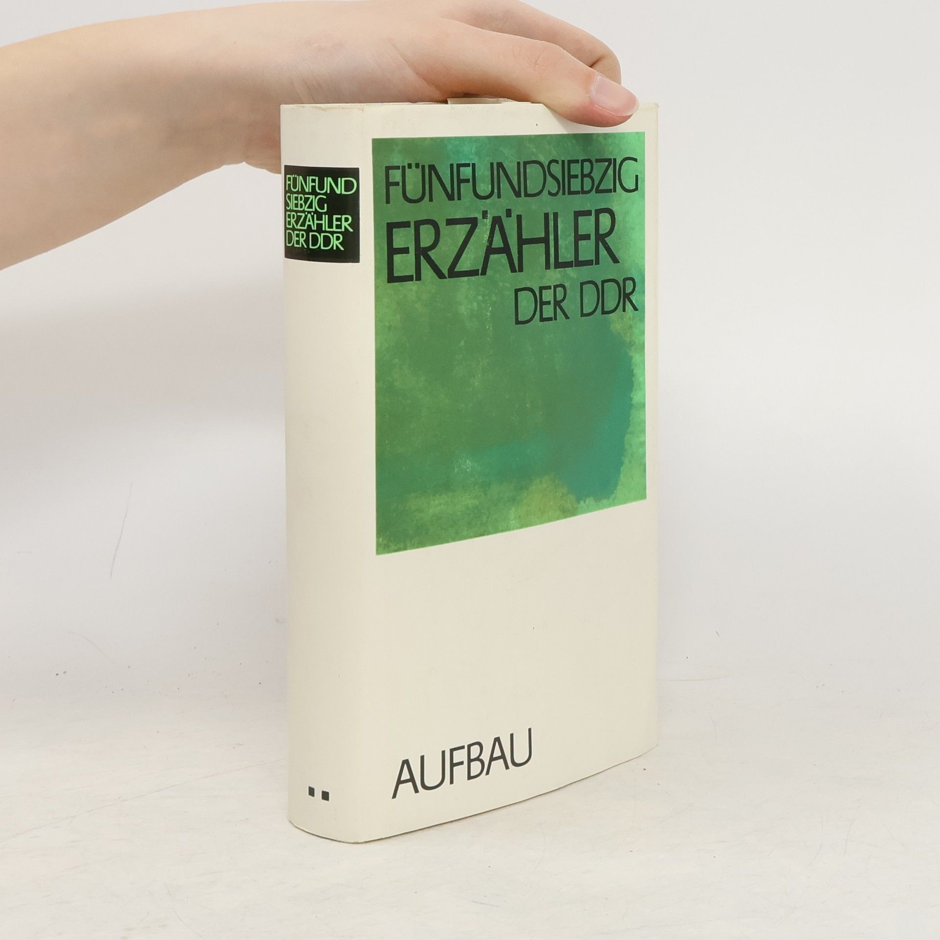 Collectif d'auteurs Fünfundsiebzig Erzähler der DDR