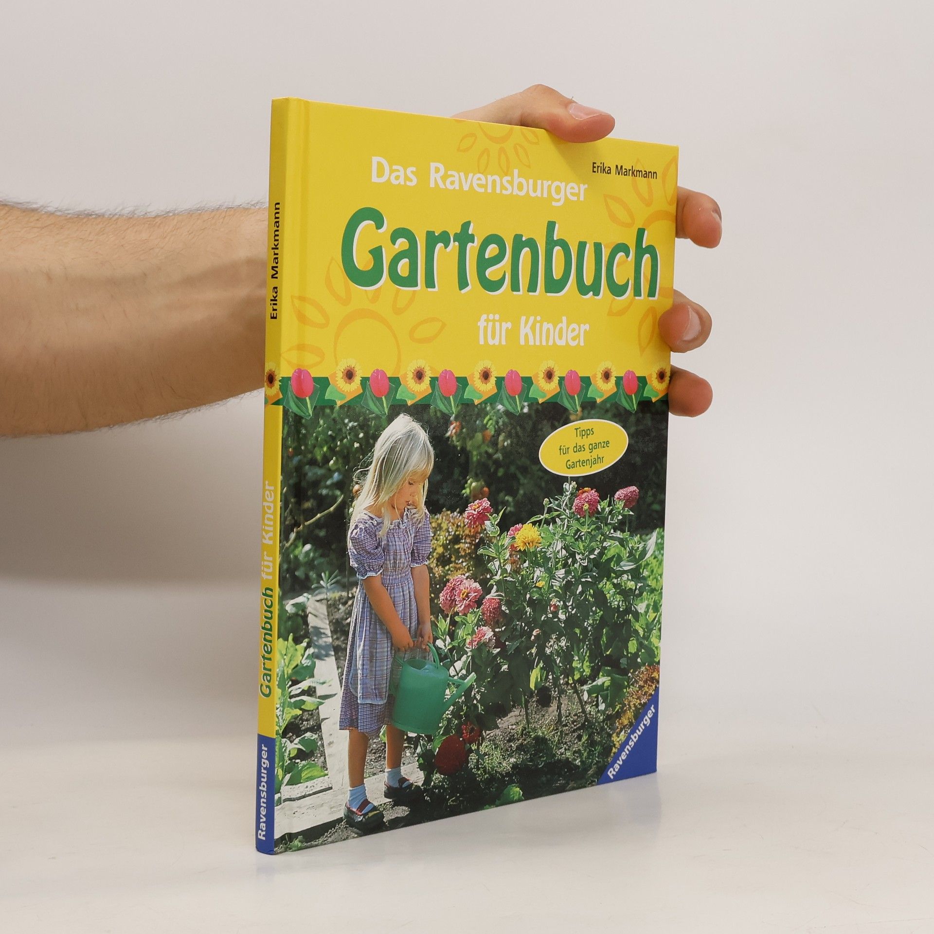 Erika Markmann Das Ravensburger Gartenbuch für Kinder