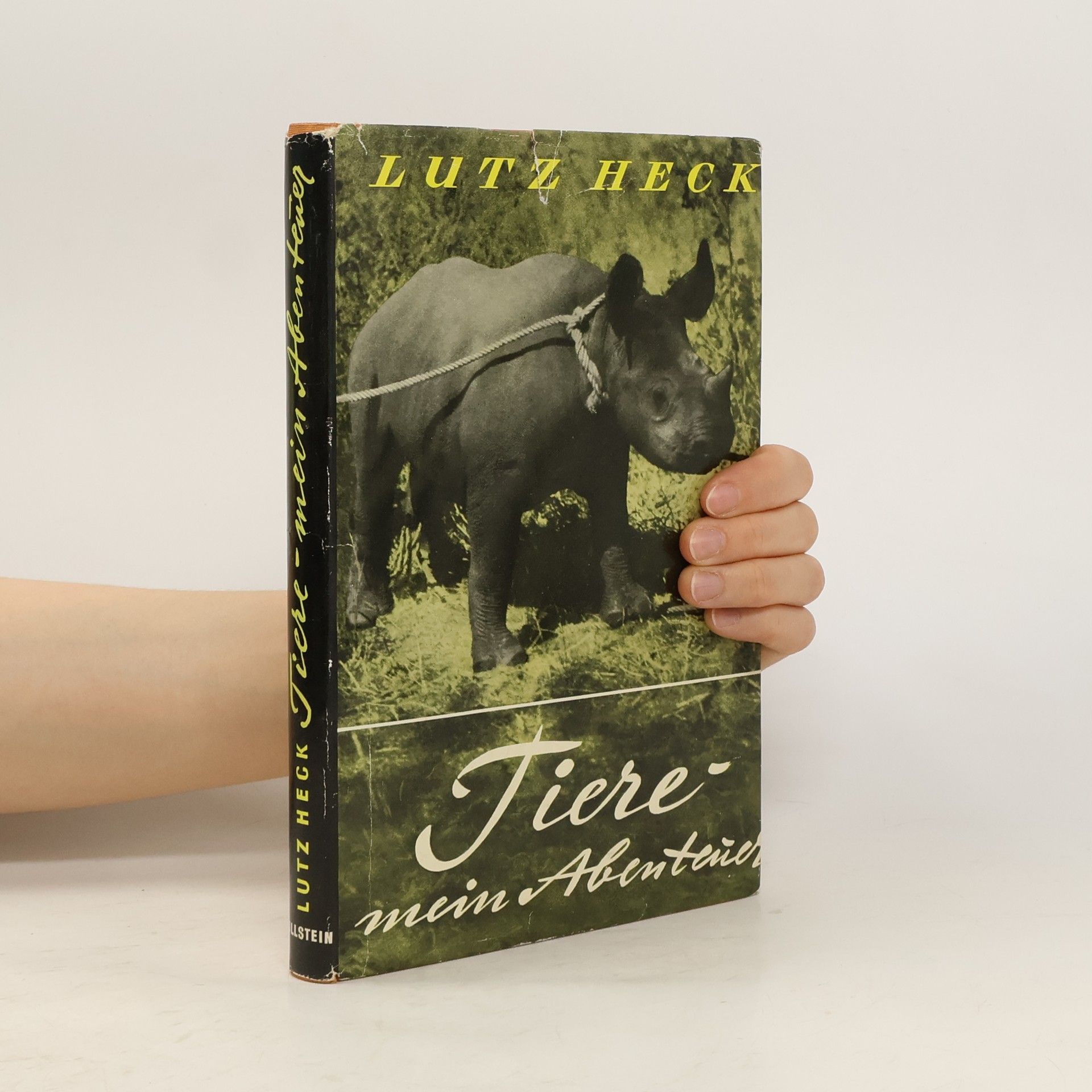 Lutz Heck Tiere - mein Abenteuer. Erlebnisse in Wildniss und Zoo