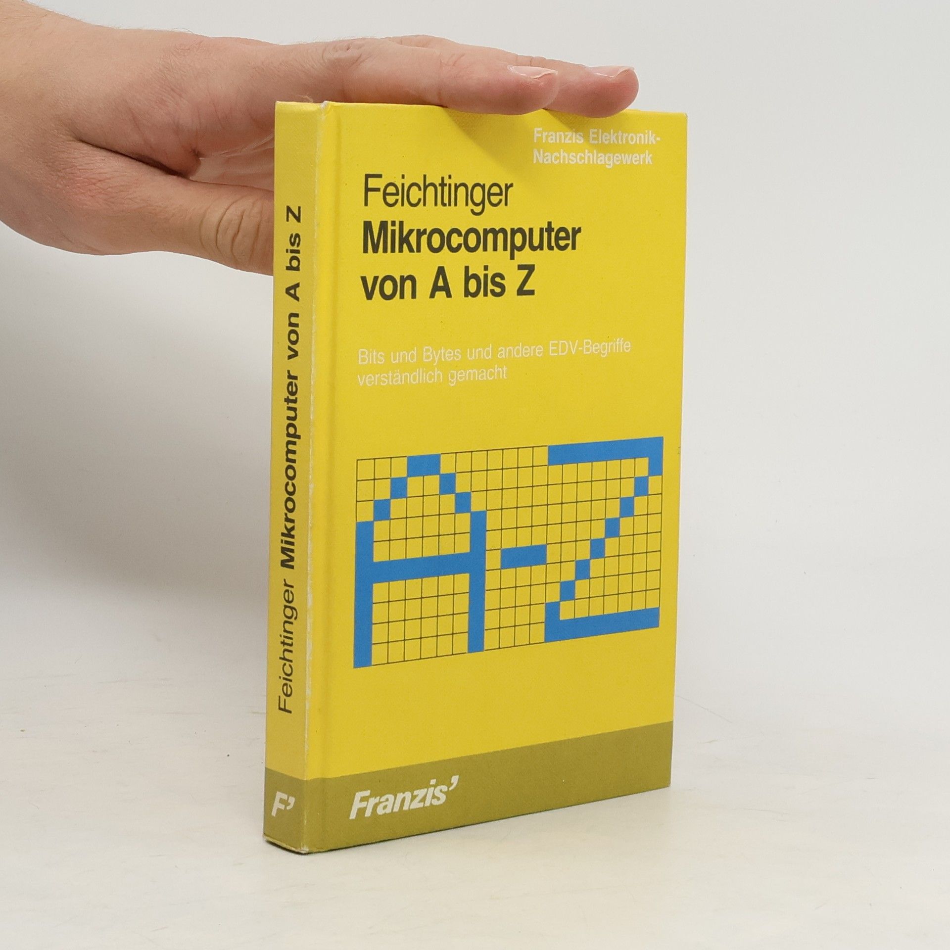 Herwig Feichtinger Mikrocomputer von A bis Z