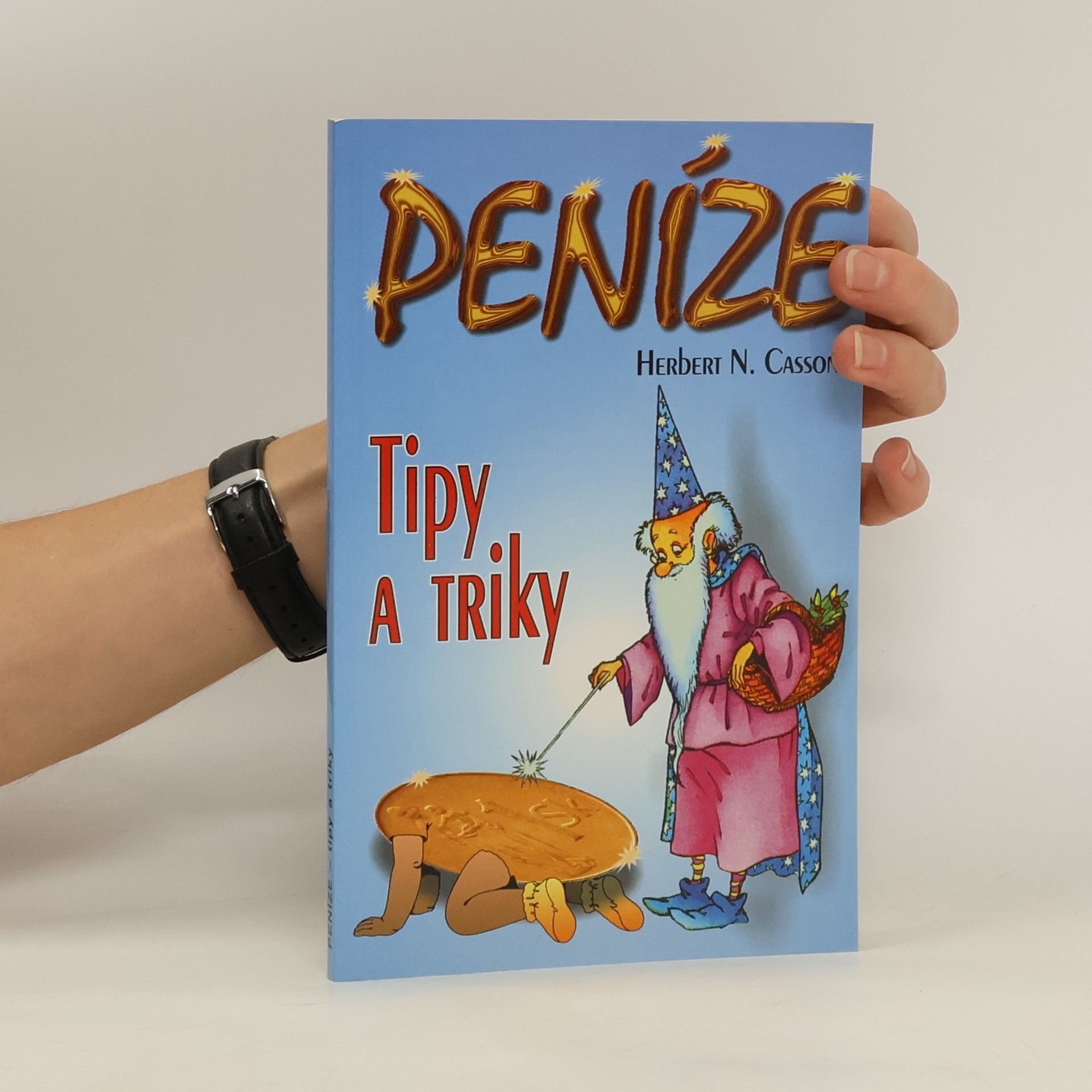Herbert Newton Casson Peníze : tipy a triky