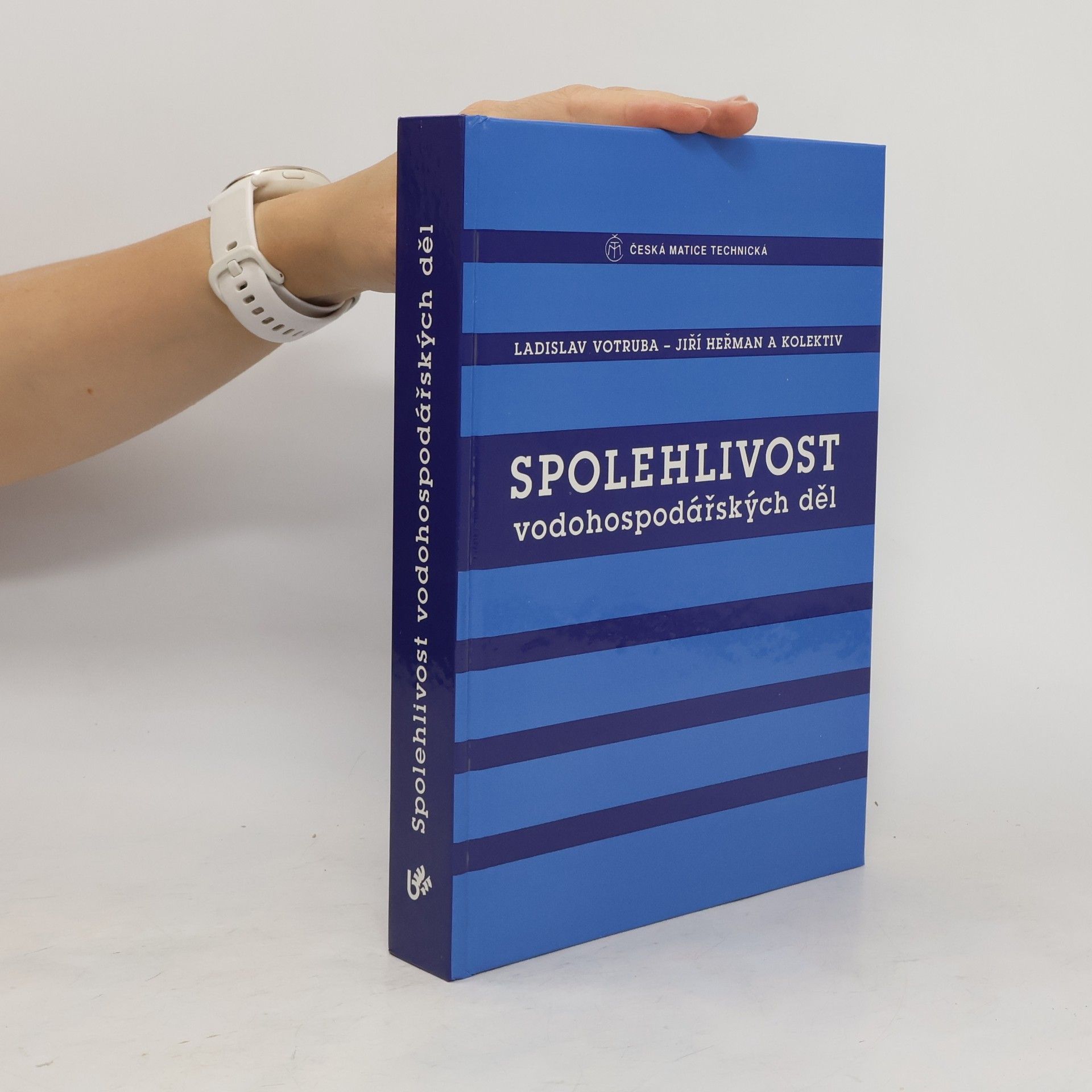 Ladislav Votruba Spolehlivost vodohospodářských děl