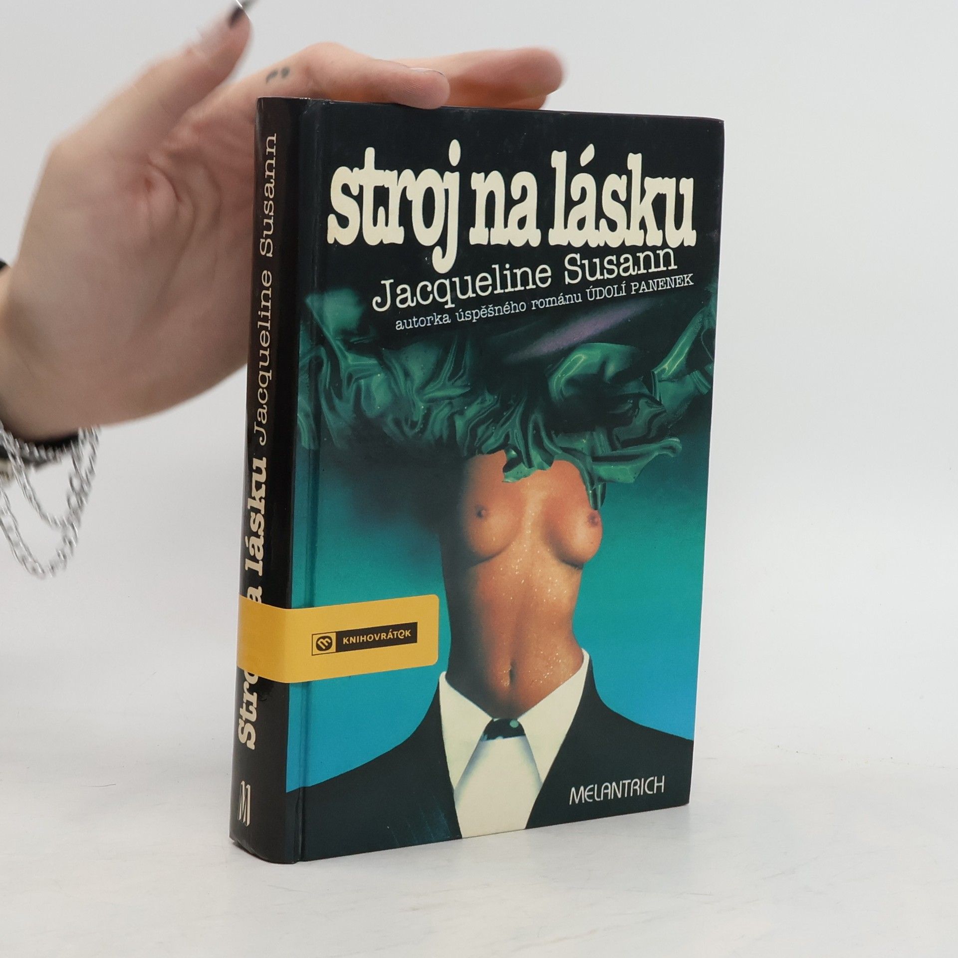 Jacqueline Susann Stroj na lásku