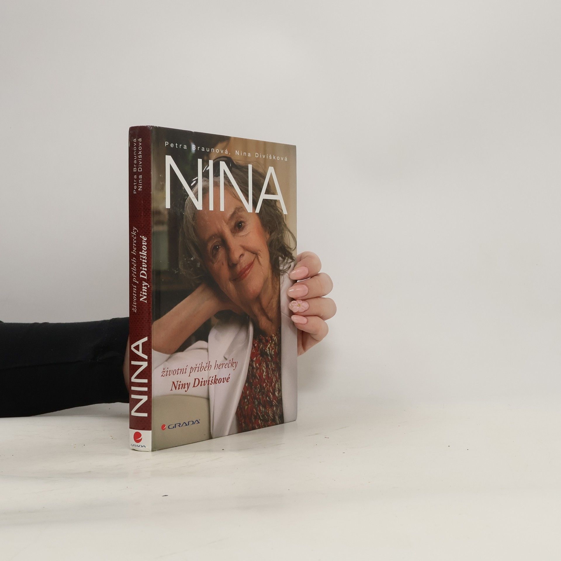 Petra Braunová Nina. Životní příběh herečky Niny Divíškové