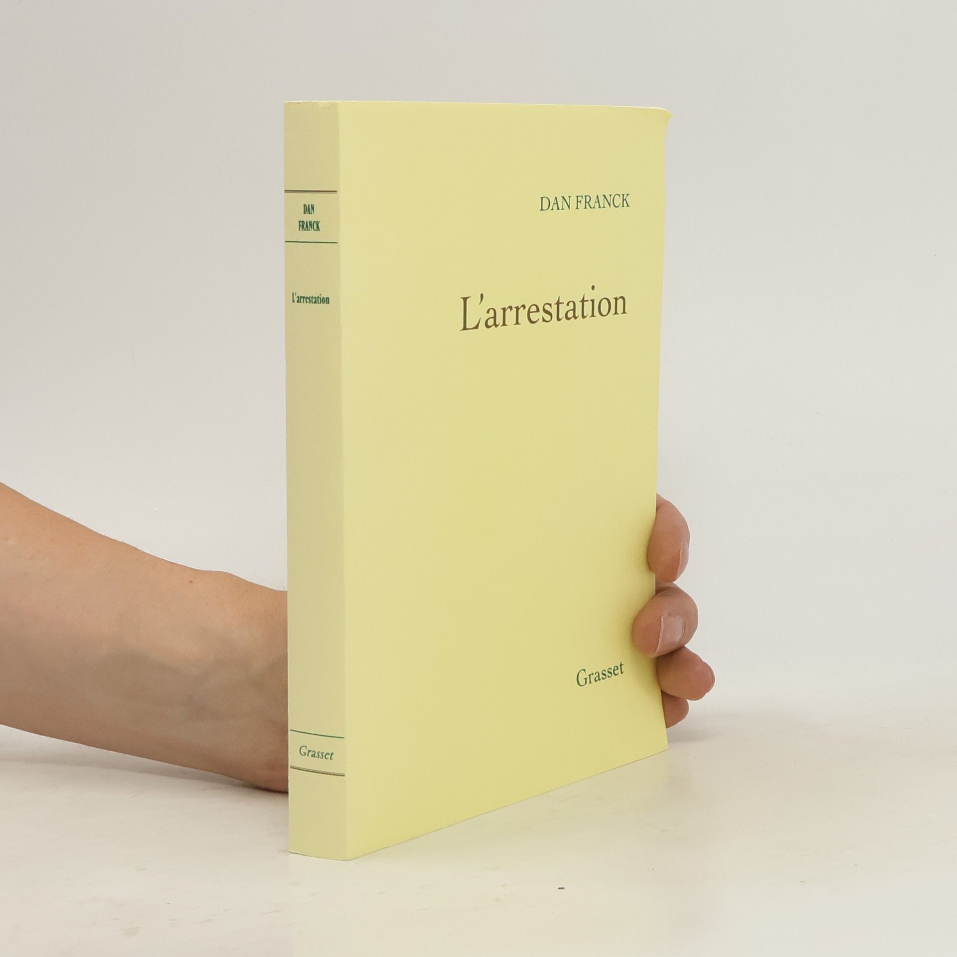 Dan Franck L'Arrestation