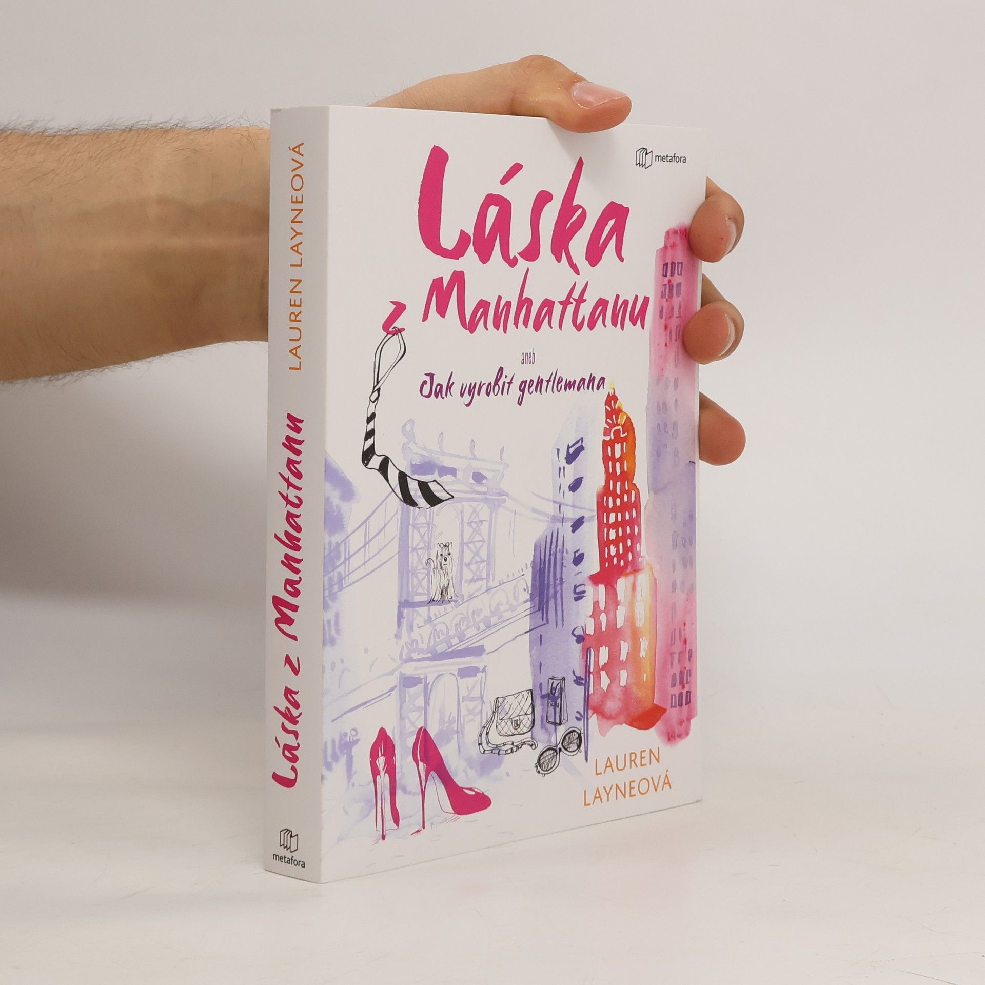 Lauren Layne Láska z Manhattanu aneb Jak vyrobit gentlemana