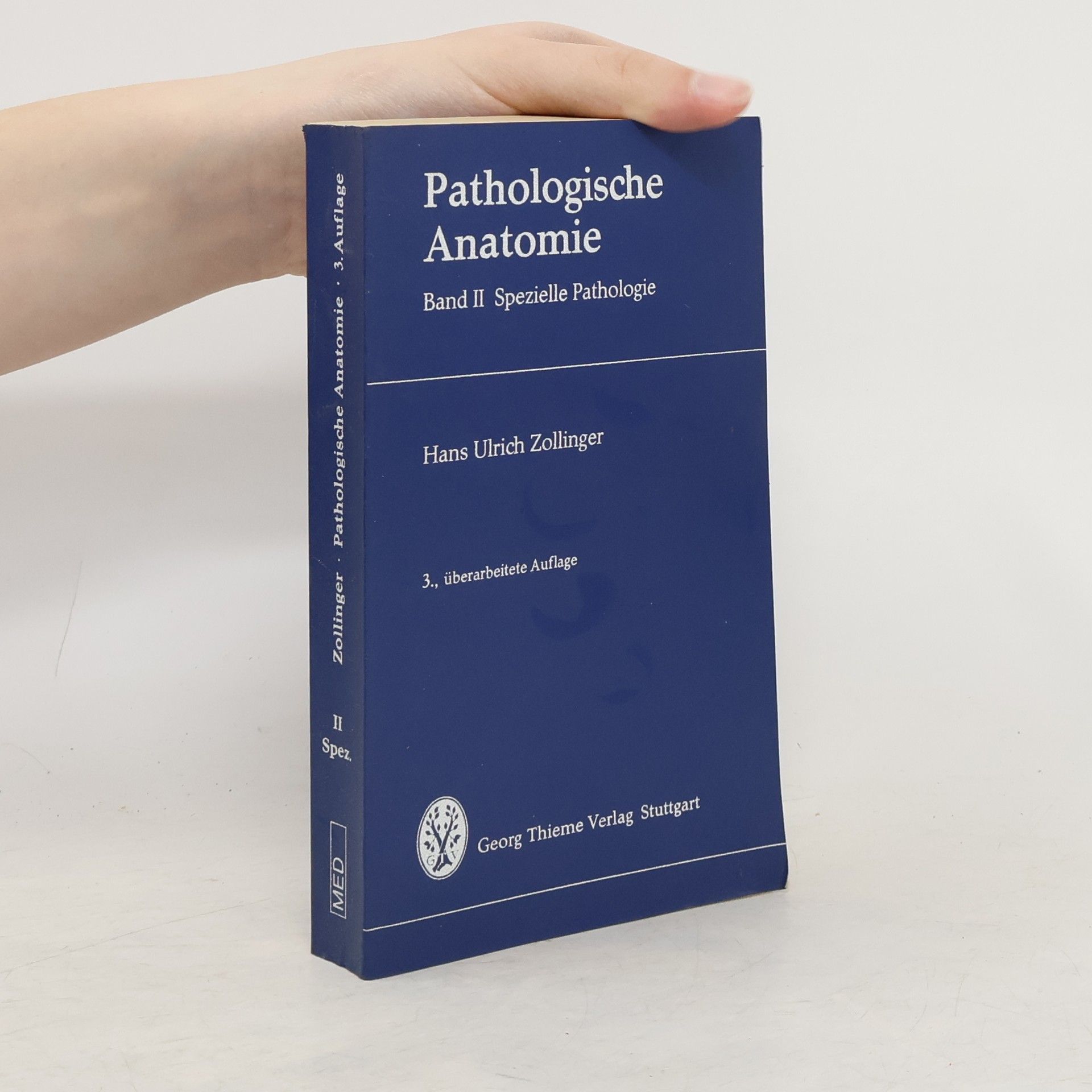 Hans Ulrich Zollinger Pathologische Anatomie Band II Spezielle Pathologie