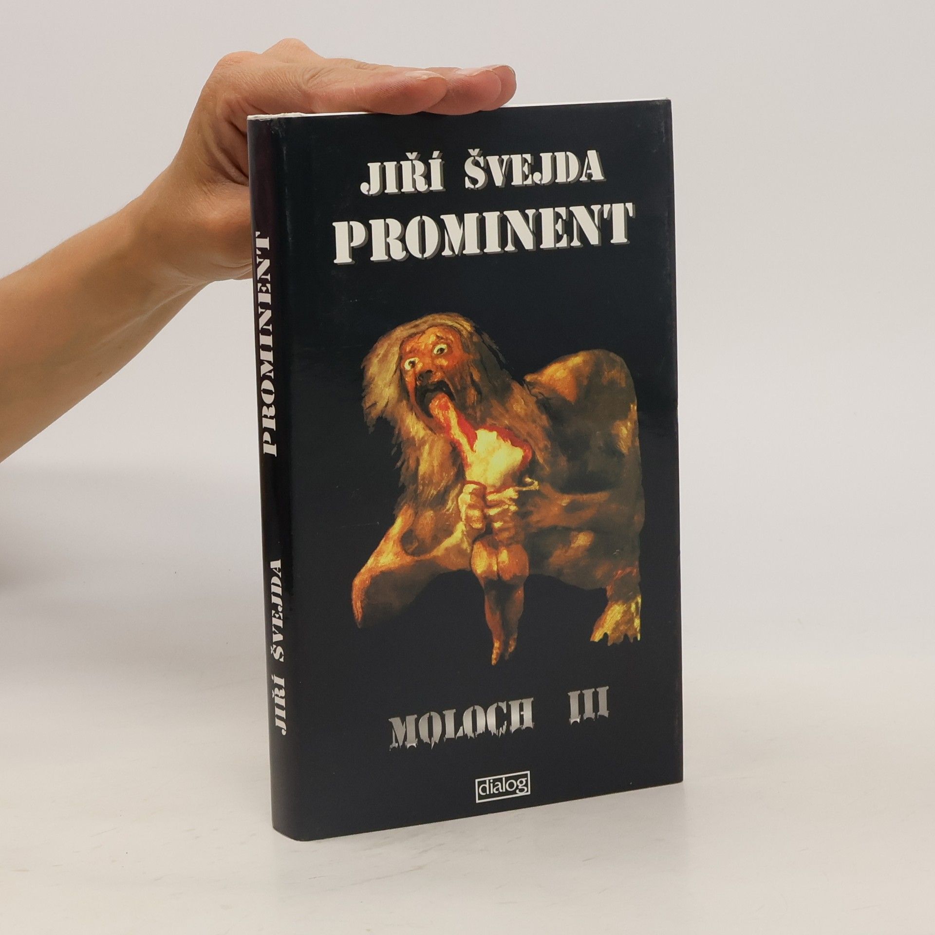 Jiří Švejda Prominent - Moloch III
