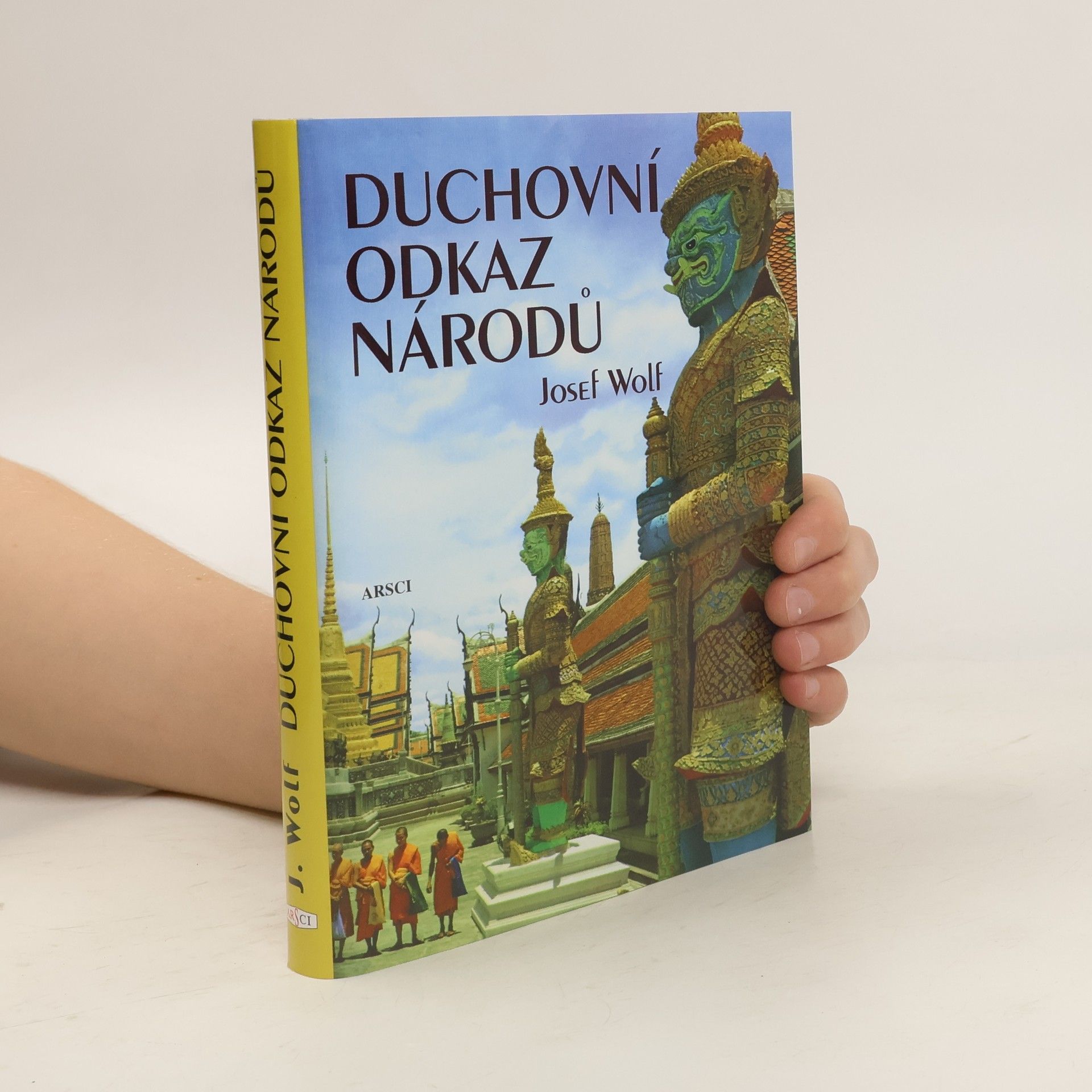 Josef Wolf Duchovní odkaz národů