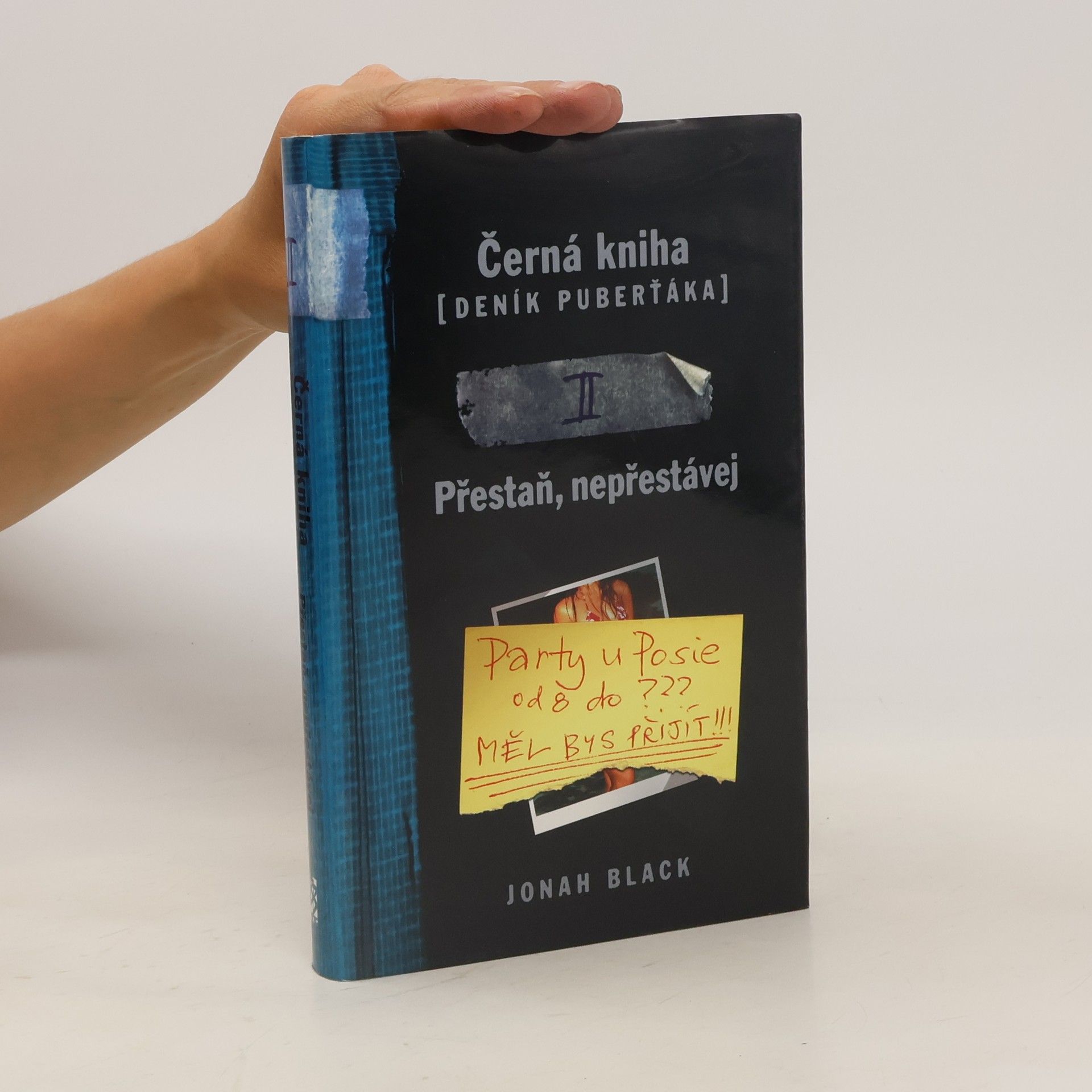 Jonah Black Přestaň, nepřestávej. Černá kniha (deník puberťáka). 2. díl
